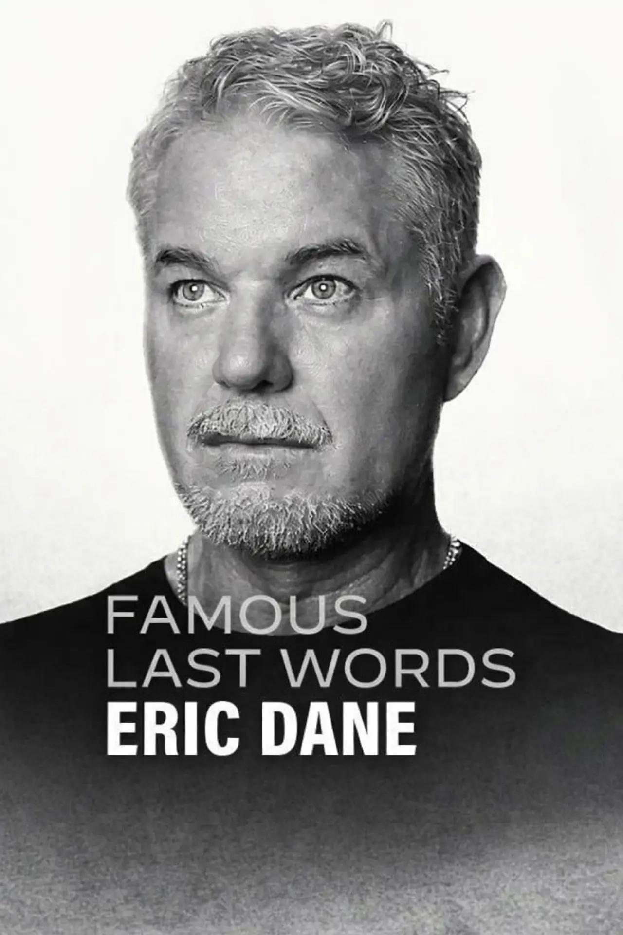 Movie poster "Famous Last Words: Eric Dane"