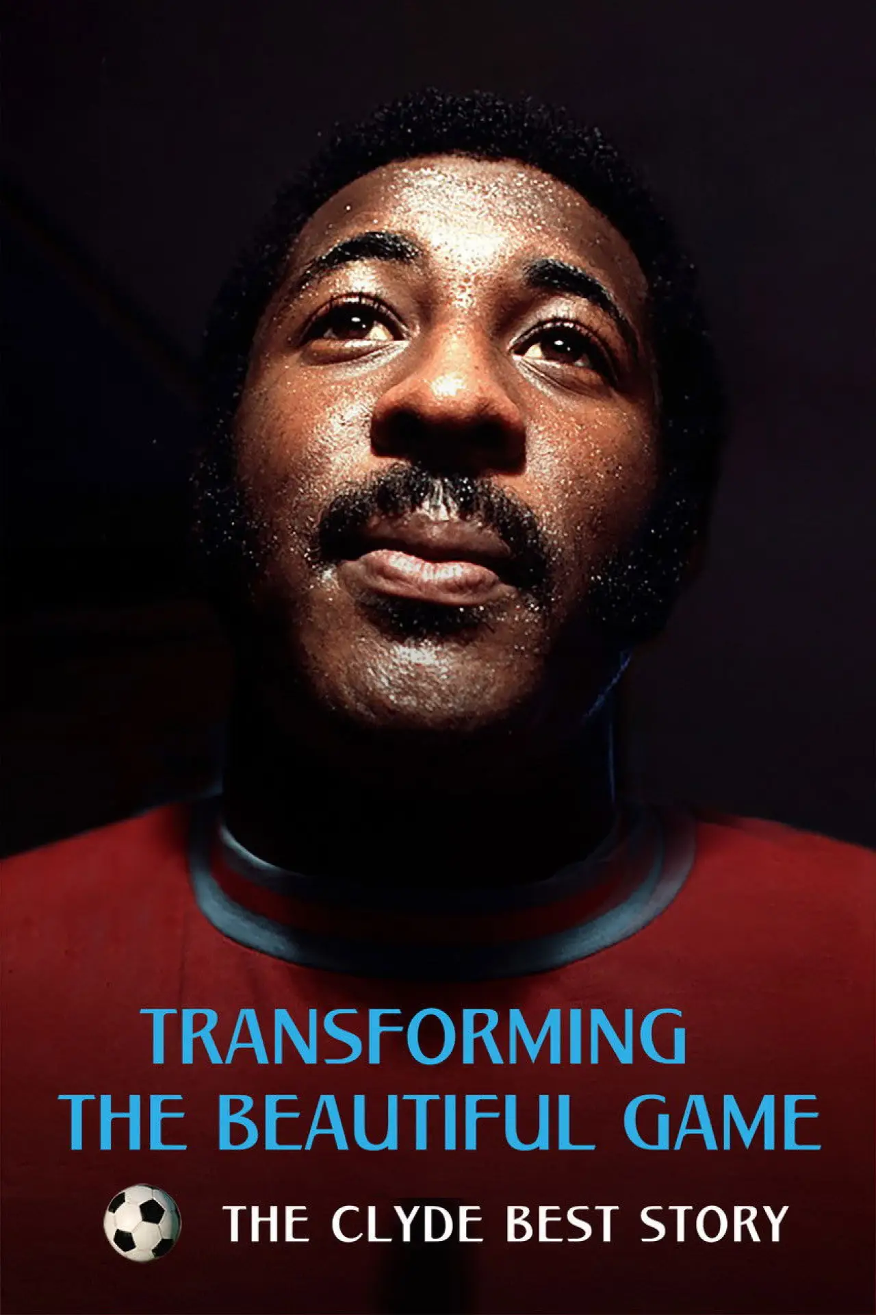 Movie poster "Transforming the Beautiful Game: The Clyde Best Story"