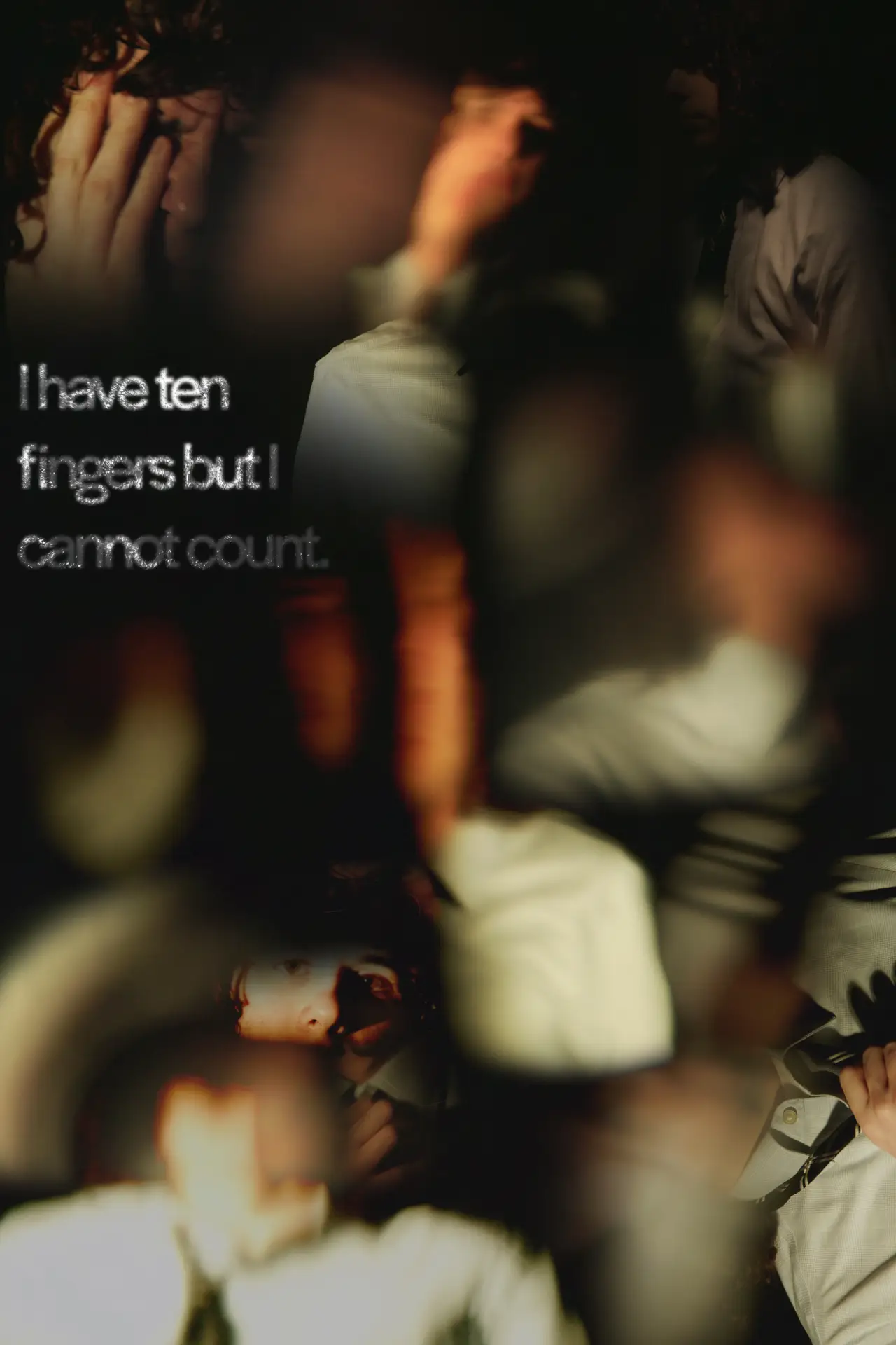 Movie poster "I Have Ten Fingers but I Cannot Count"