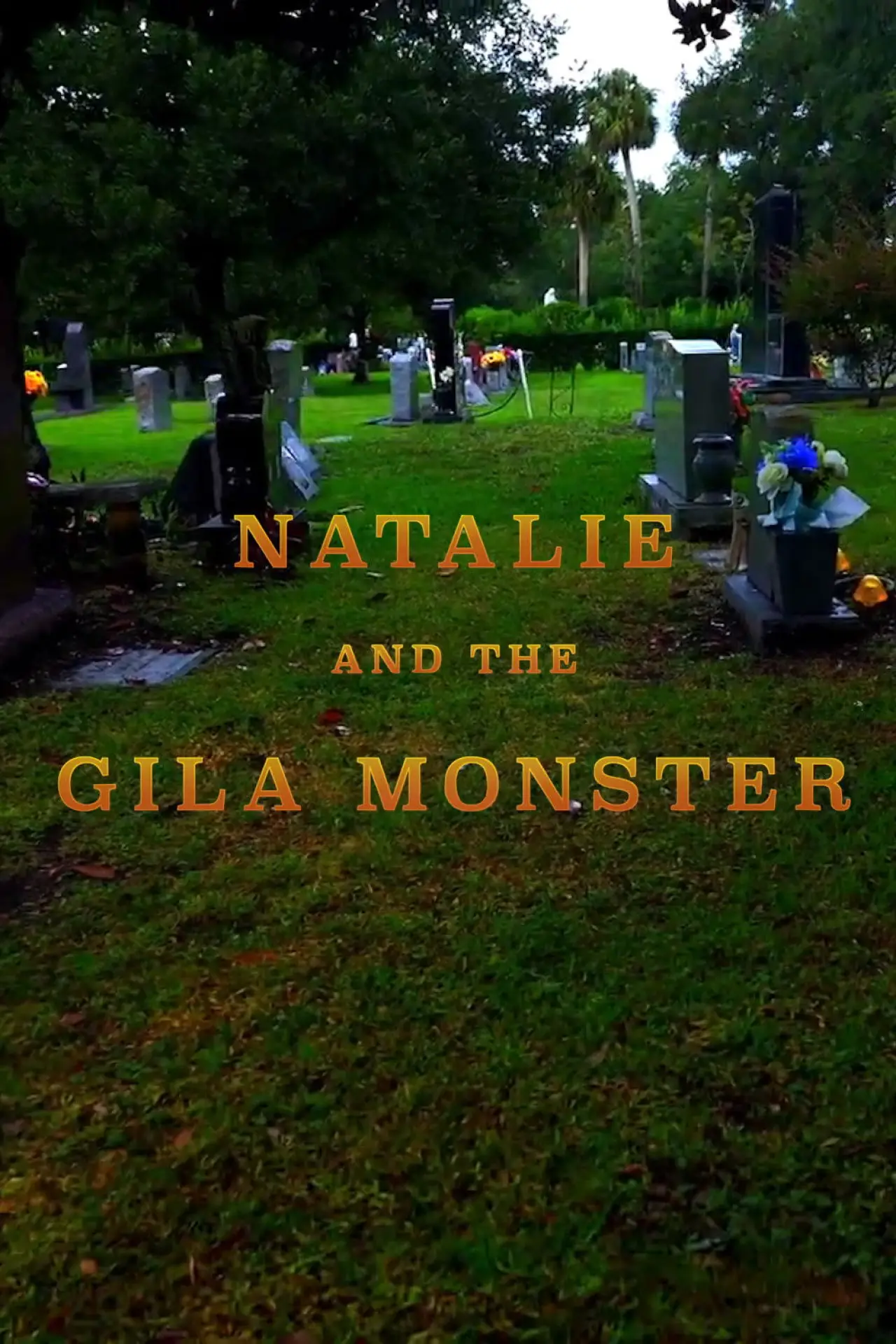 Movie poster "Natalie and the Gila Monster"