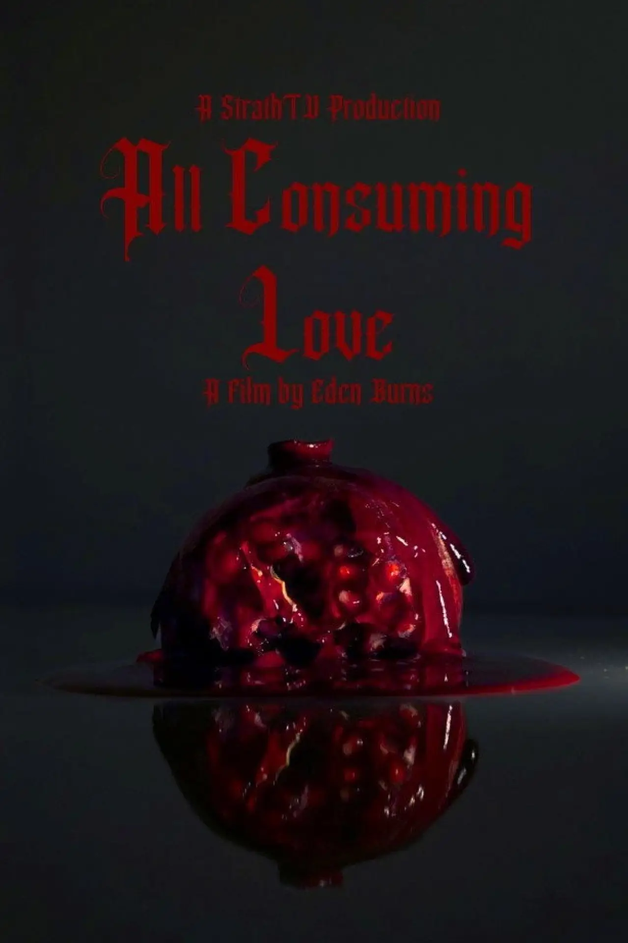 Movie poster "All Consuming Love"