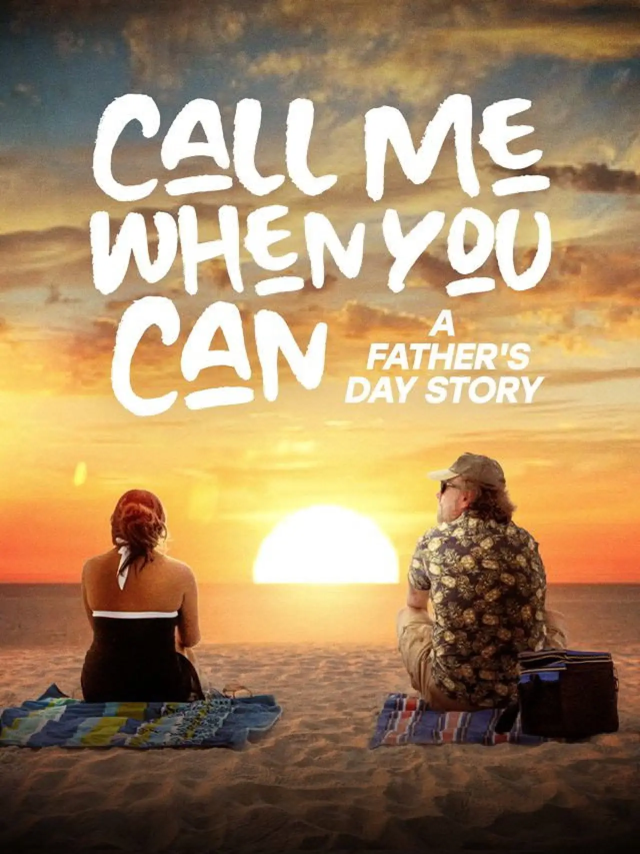 Movie poster "Call Me When You Can: A Father
