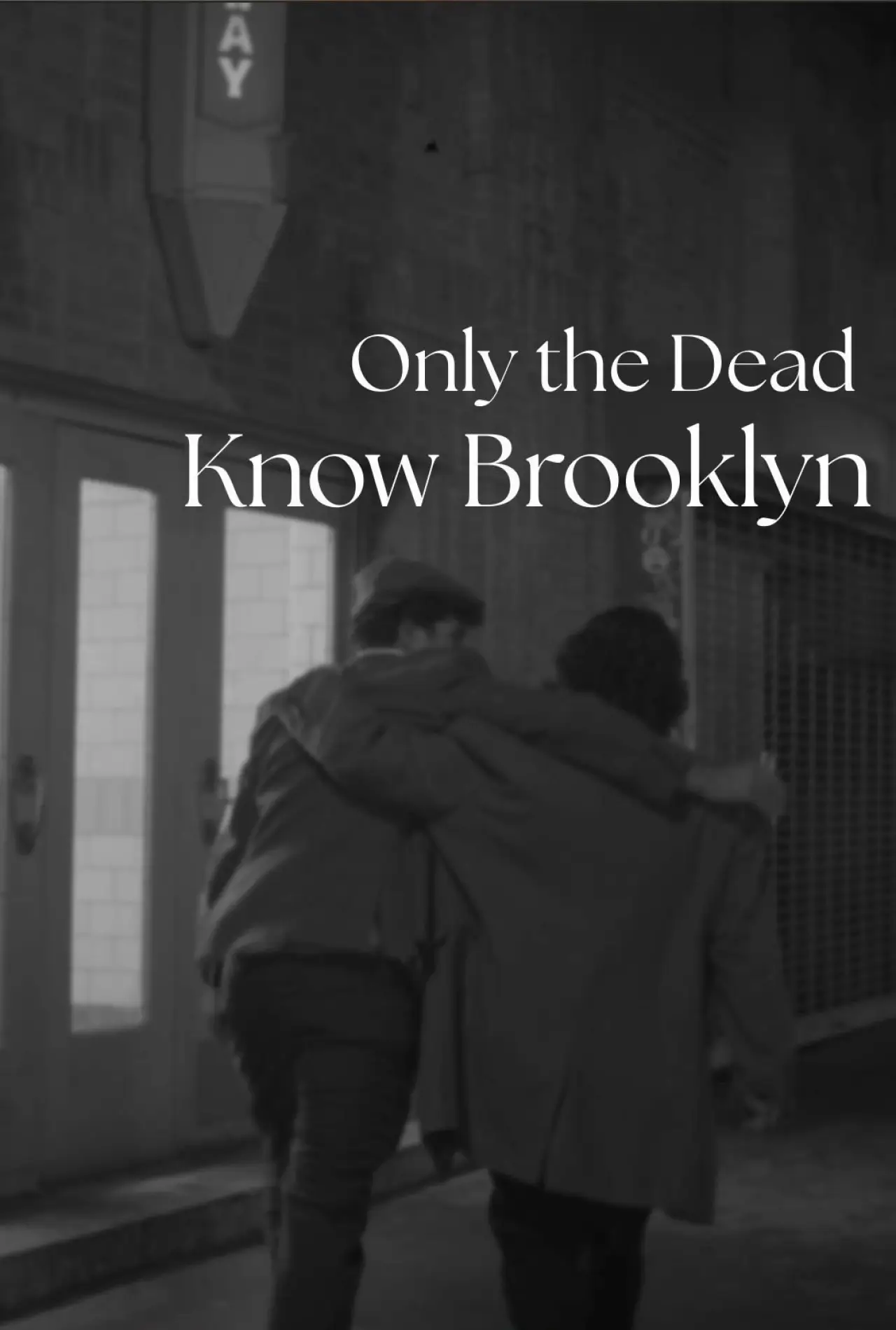 Movie poster "Only the Dead Know Brooklyn"
