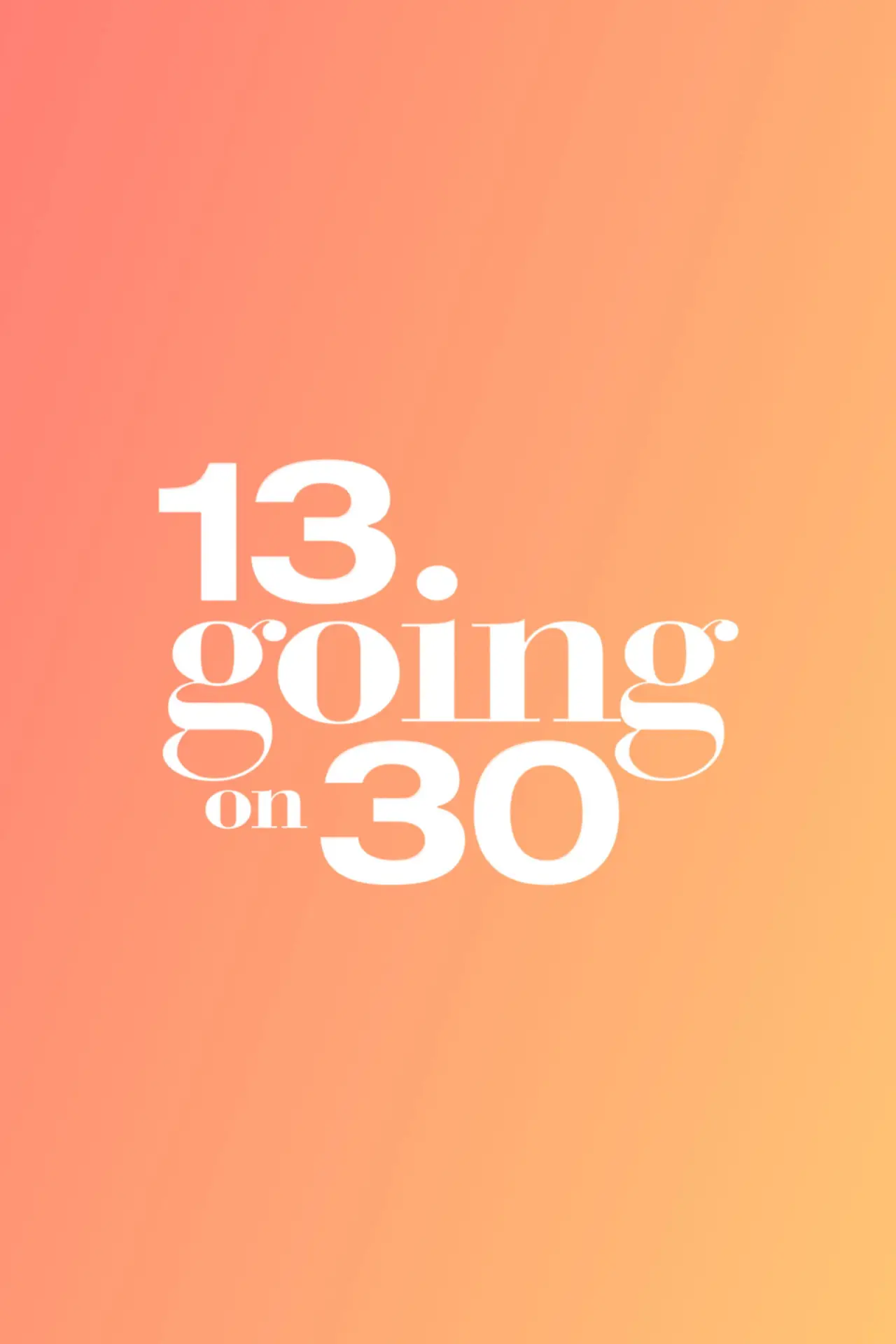 Movie poster "13 Going on 30"