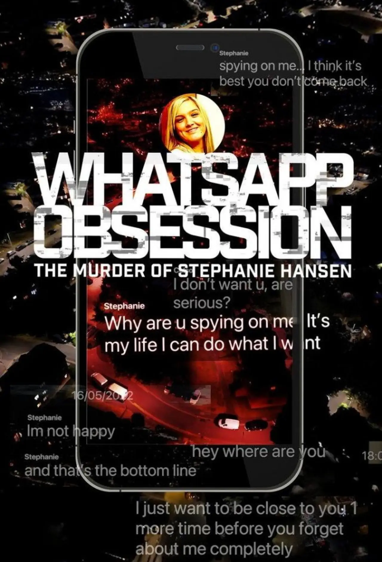 Movie poster "WhatsApp Obsession: The Murder of Stephanie Hansen"