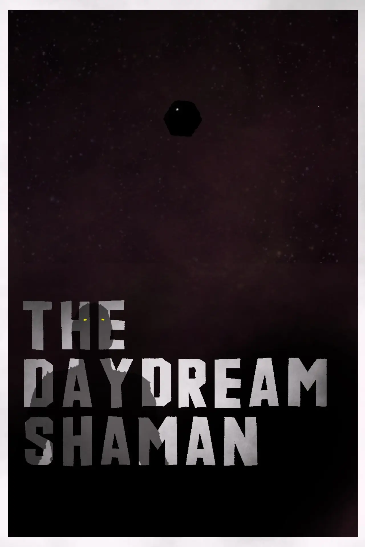 Movie poster "The Daydream Shaman"