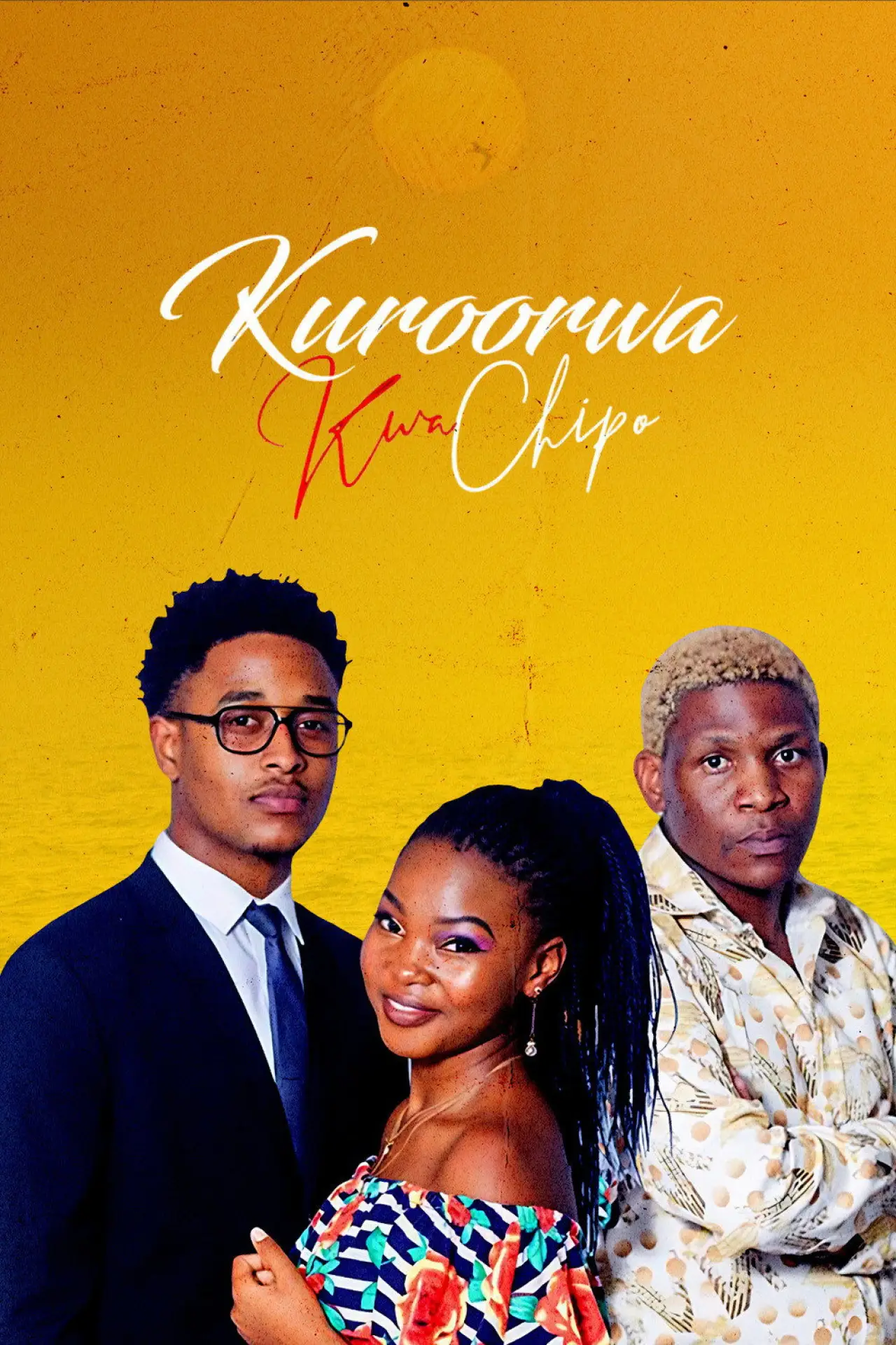 Movie poster "Kuroorwa kwaChipo"
