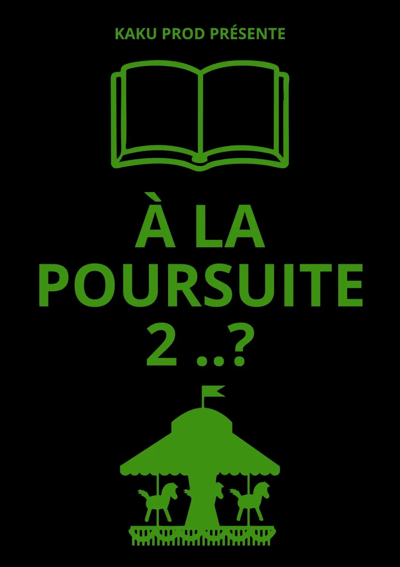 Movie poster "À LA POURSUITE 2..?"