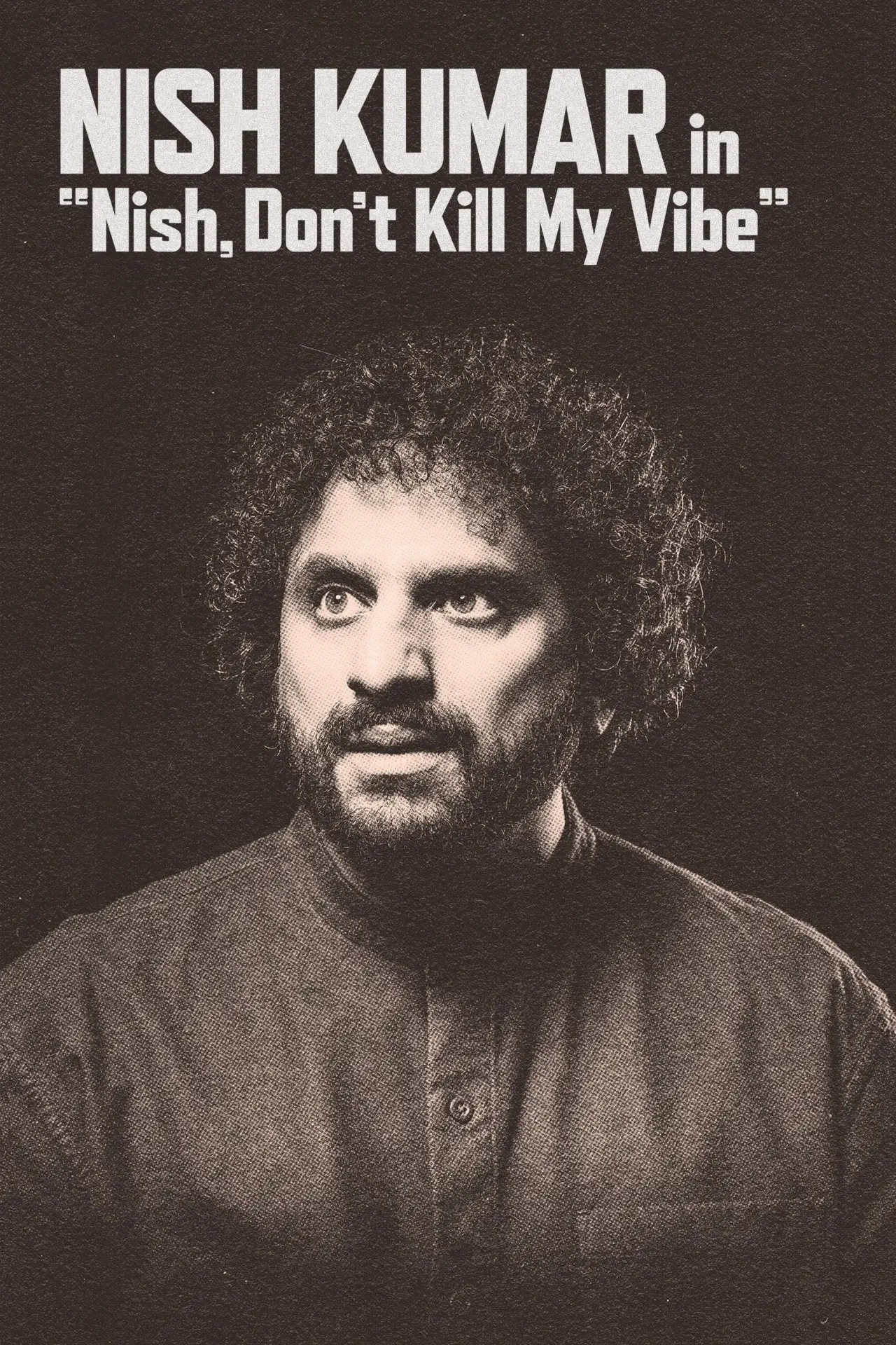 Movie poster "Nish Kumar: Nish, Don