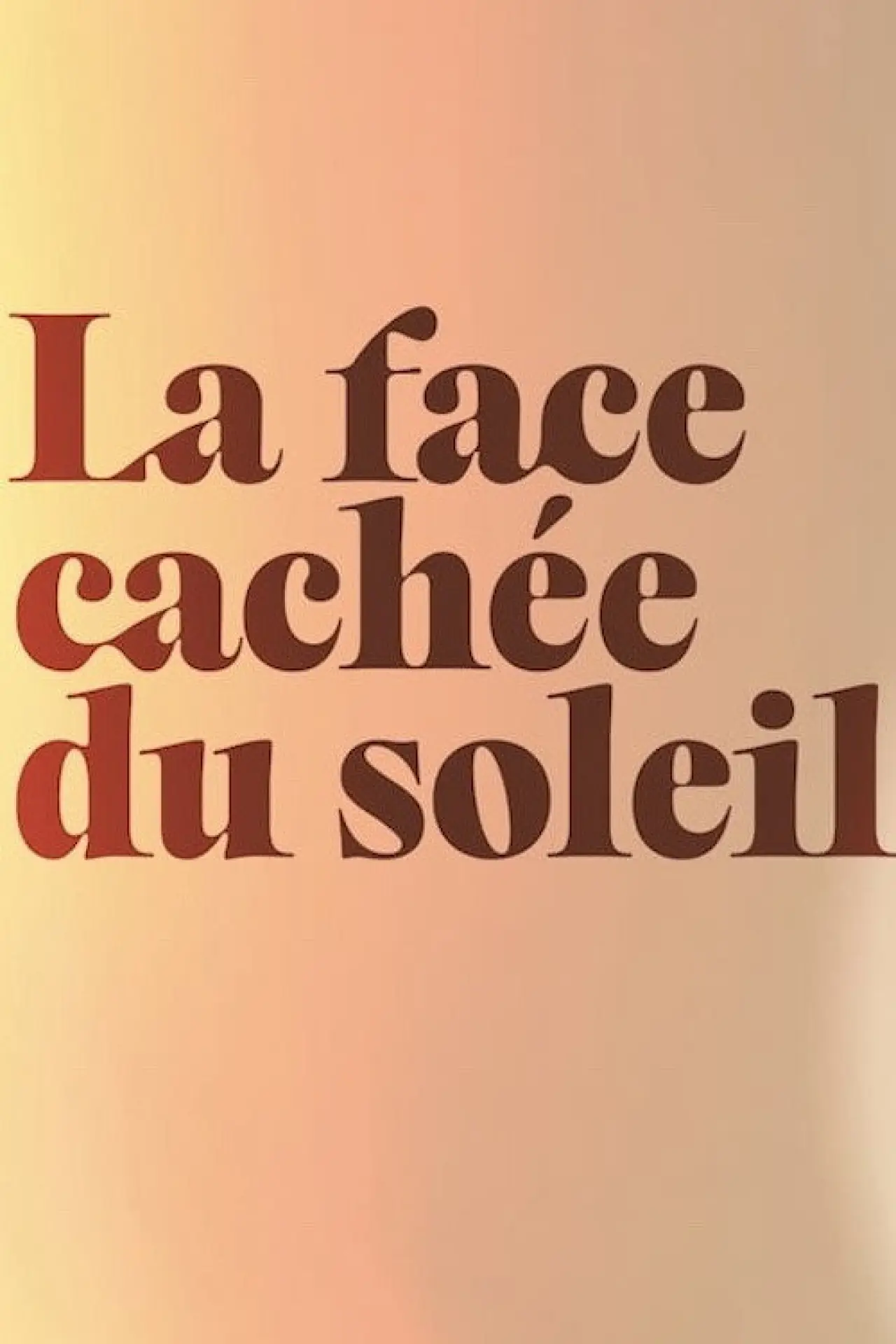 Movie poster "La face cachée du soleil"
