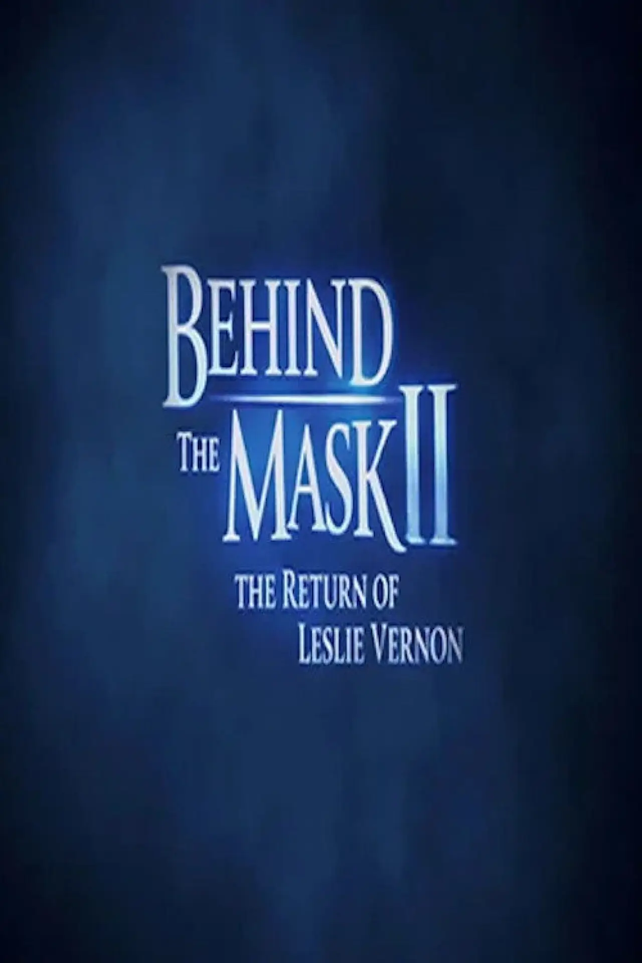 Movie poster "Behind the Mask II: The Return of Leslie Vernon"