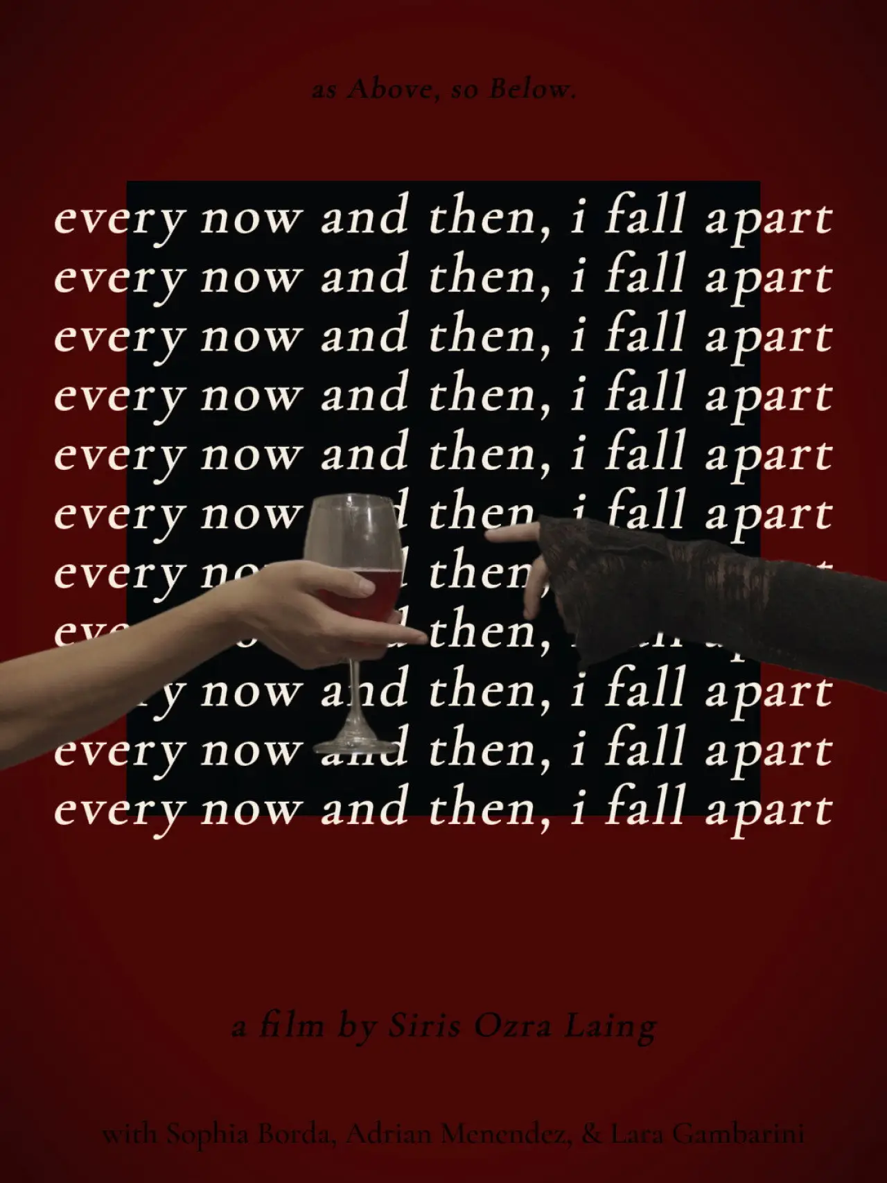Movie poster "Every Now and Then, I Fall Apart"