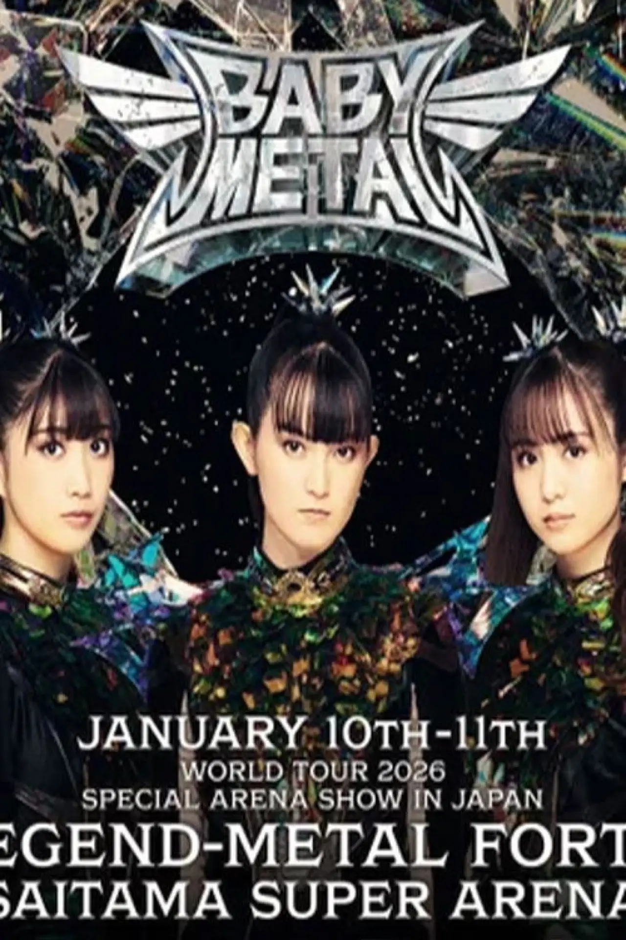 Movie poster "BABYMETAL WORLD TOUR 2025-2026 SPECIAL ARENA SHOW IN JAPAN LEGEND - METAL FORTH"