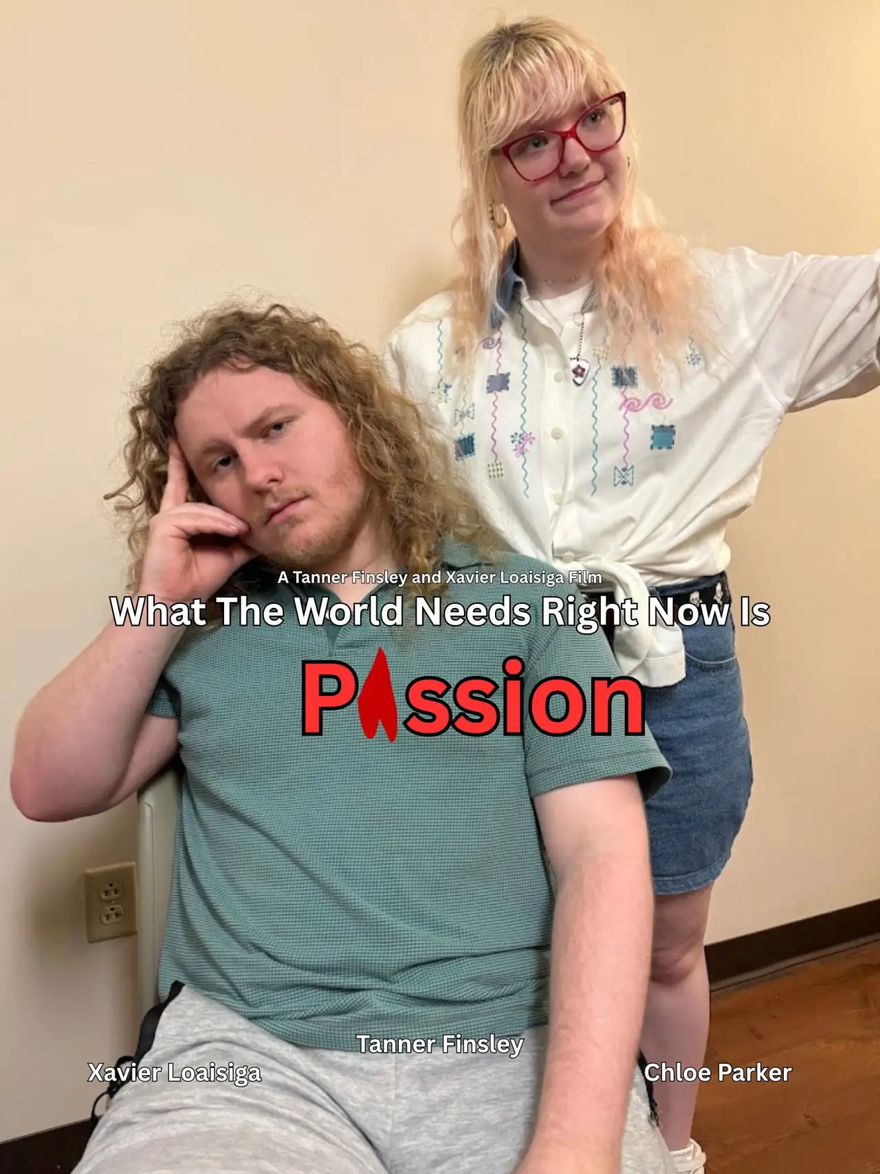 Movie poster "What The World Needs Right Now Is Passion"