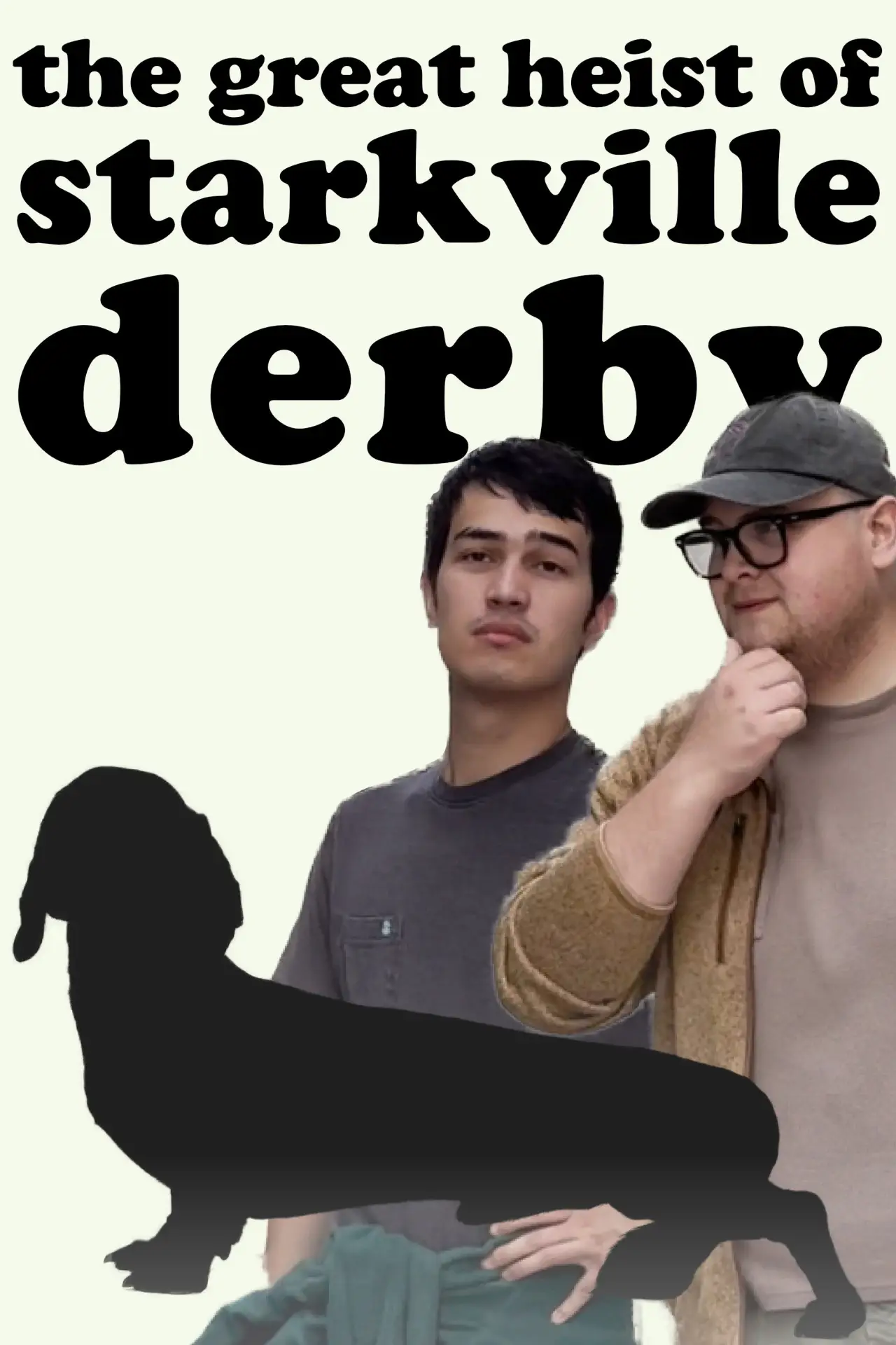 Movie poster "The Great Heist of Starkville Derby"