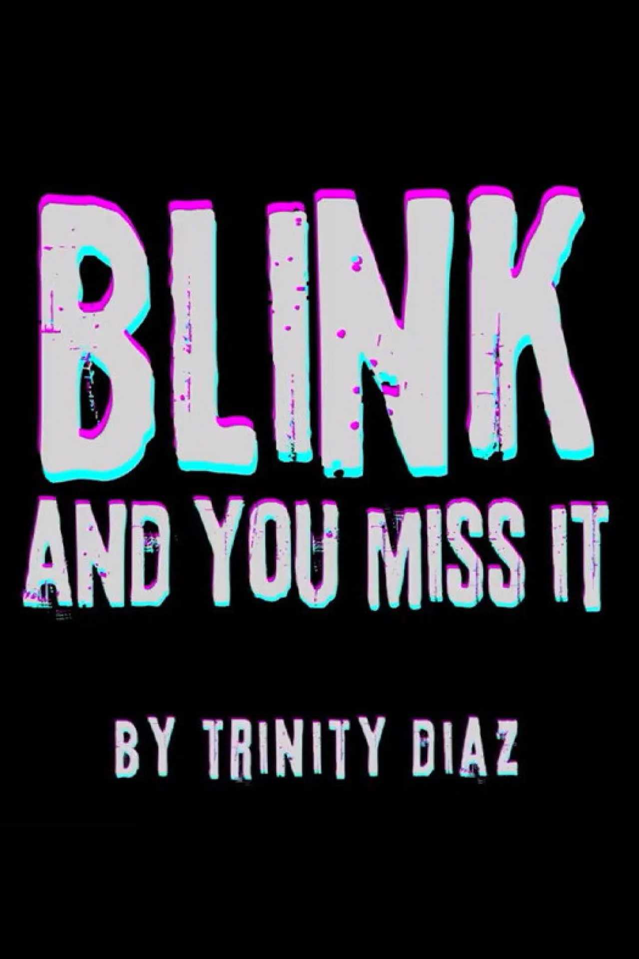 Movie poster "Blink and You Miss It"
