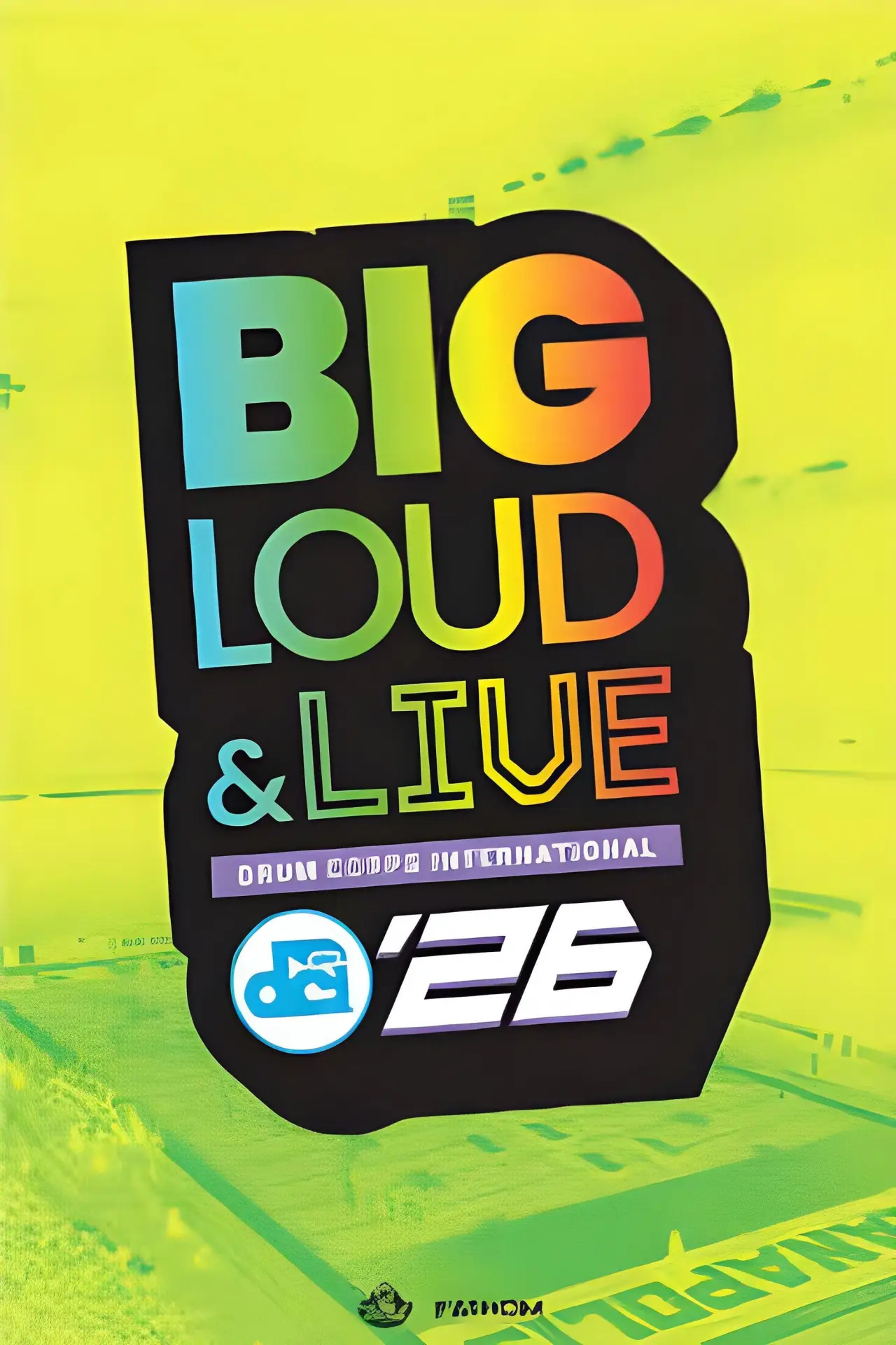 Movie poster "DCI 2026: Big, Loud and Live"