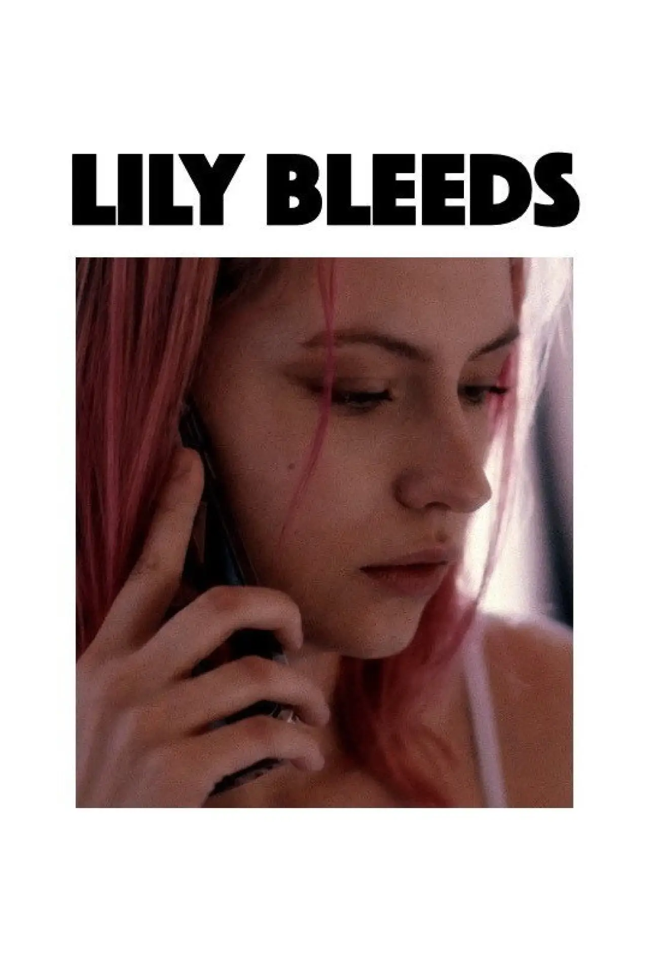 Movie poster "Lily Bleeds"