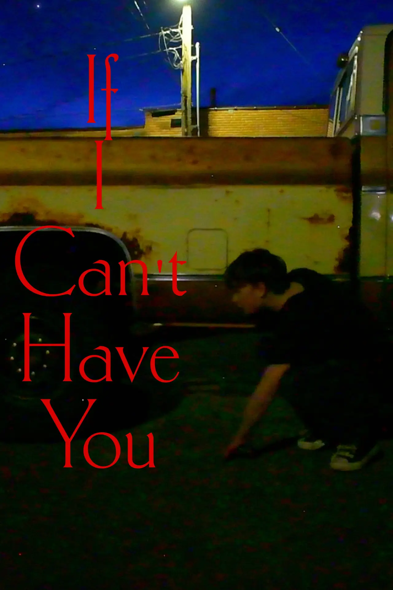 Movie poster "If I Cant Have You"