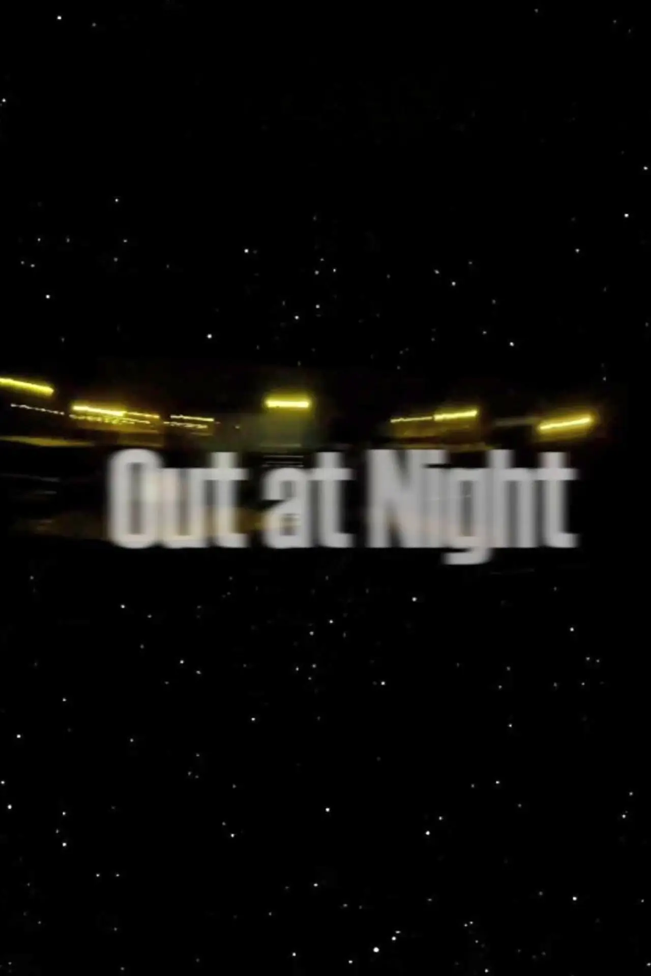 Movie poster "Out at Night"