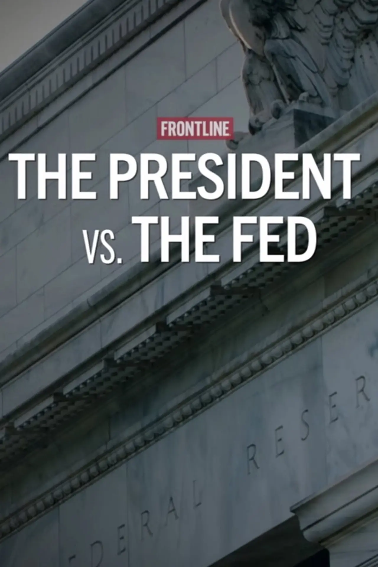 Movie poster "The President vs. The Fed"