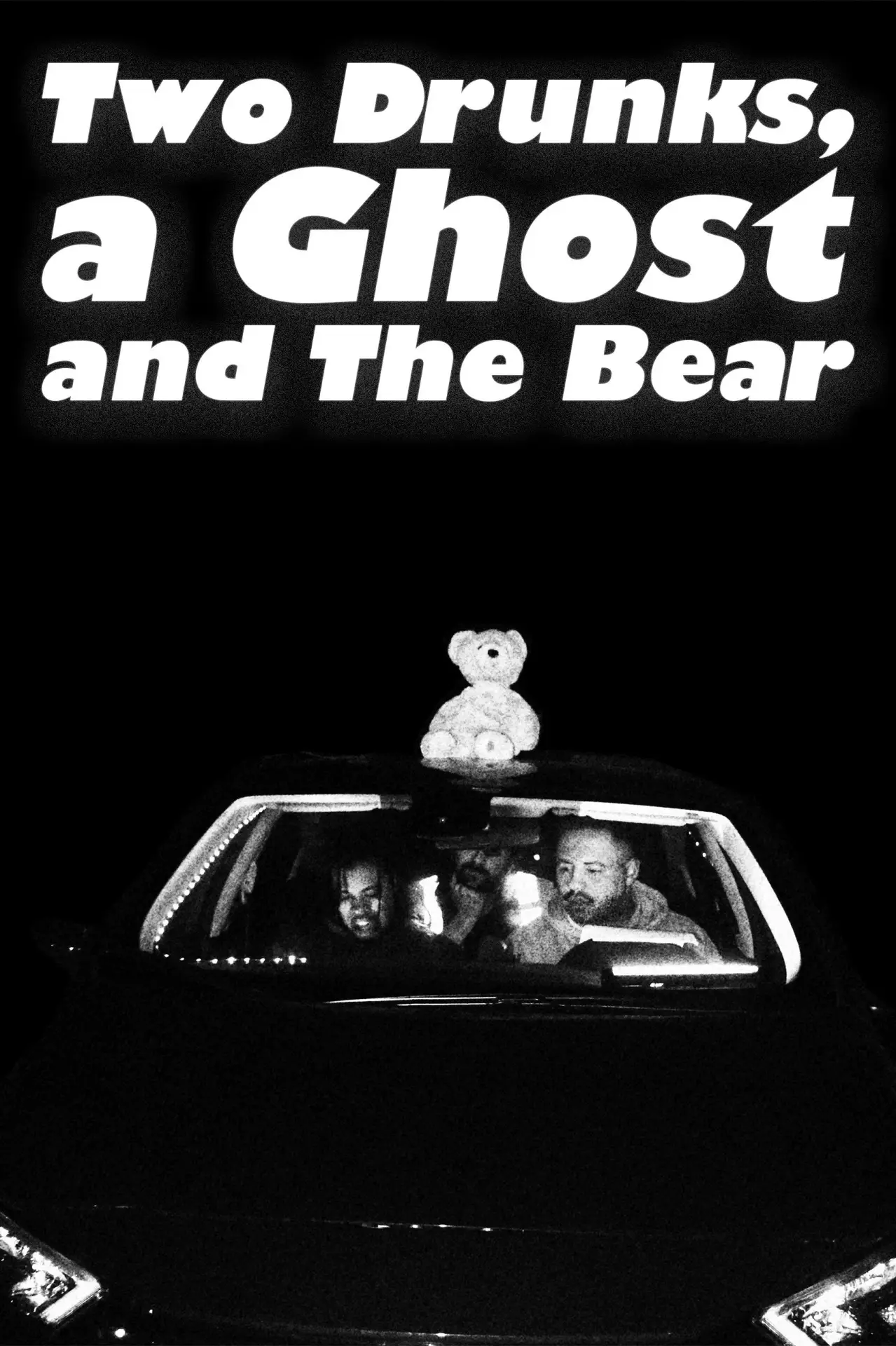 Movie poster "Two Drunks, a Ghost and The Bear"
