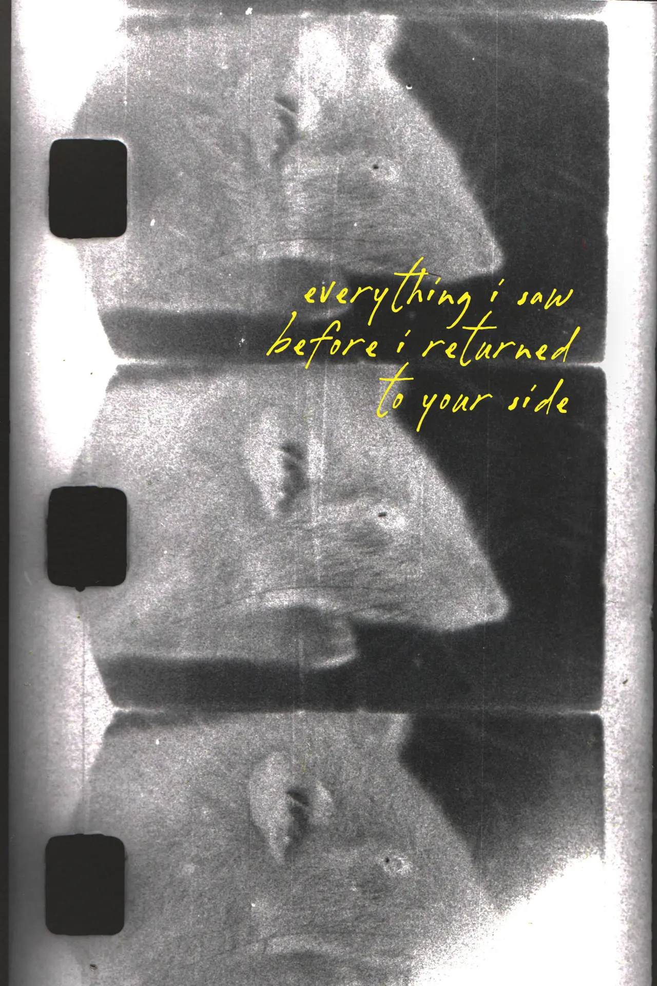 Movie poster "everything i saw before i returned to your side"