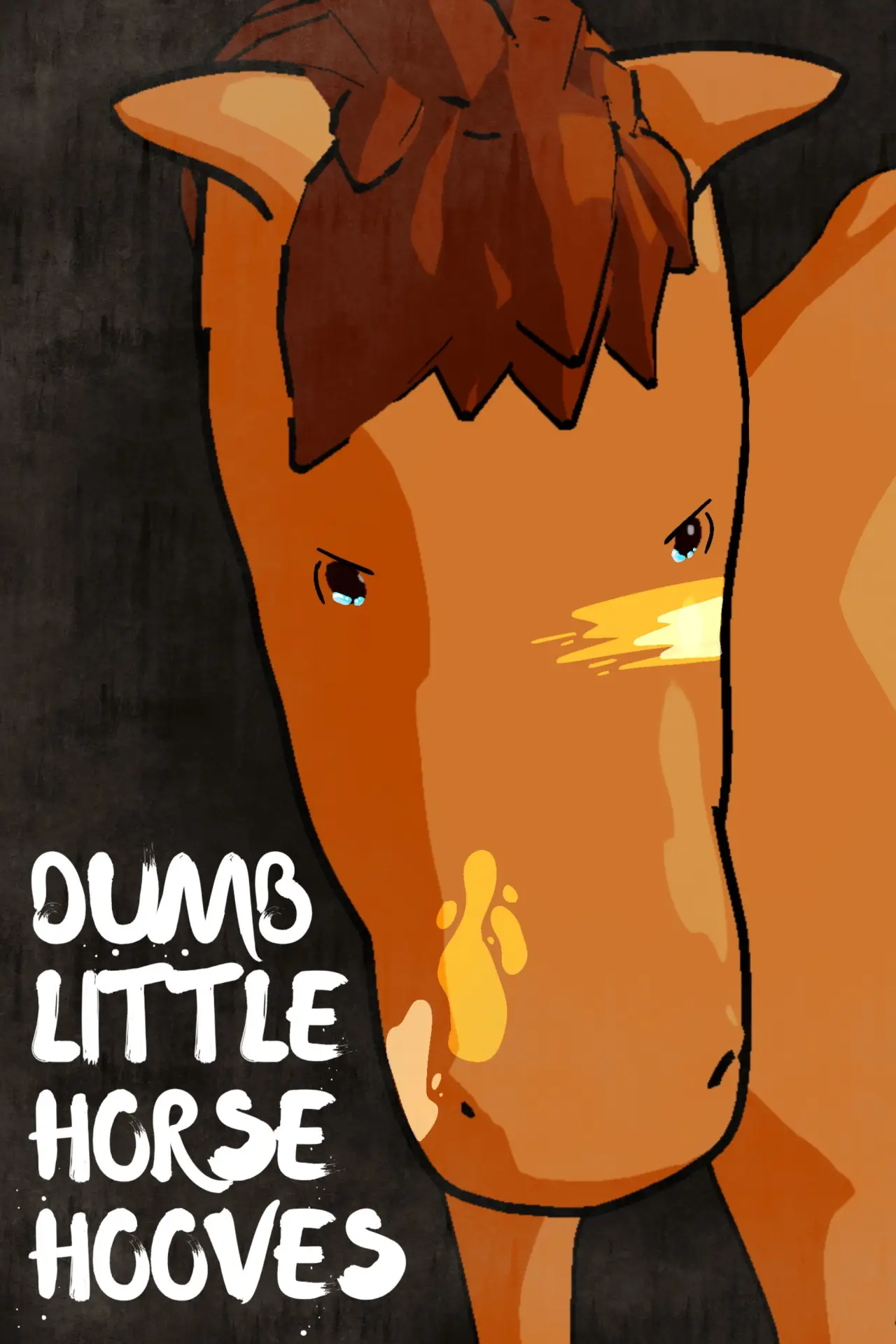 Movie poster "Dumb Little Horse Hooves"