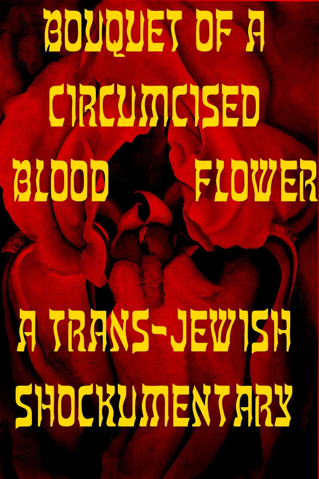 Movie poster "Bouquet of a Circumcised Blood Flower"