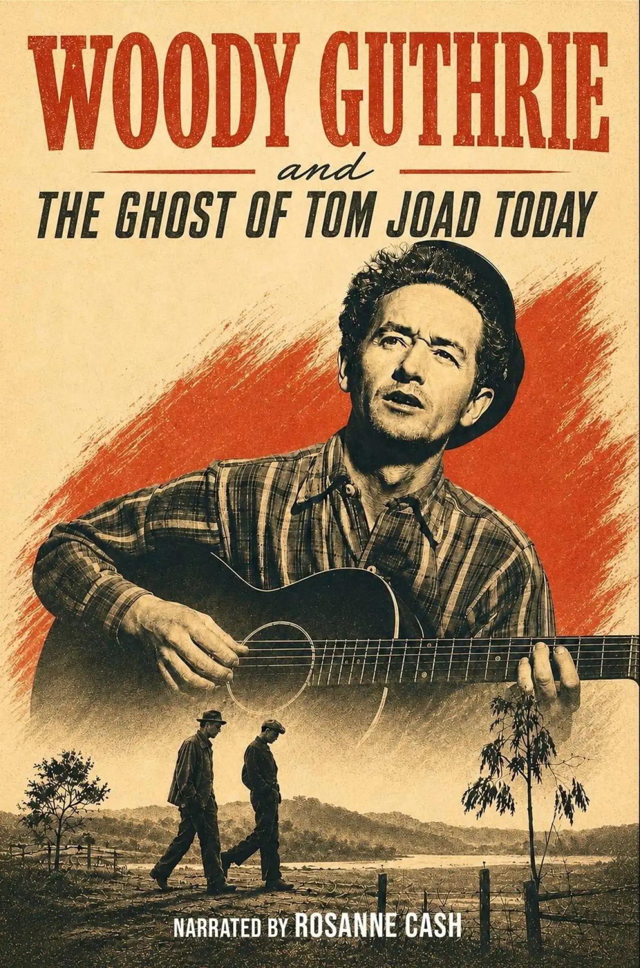 Movie poster "Woody Guthrie and the Ghost of Tom Joad Today"
