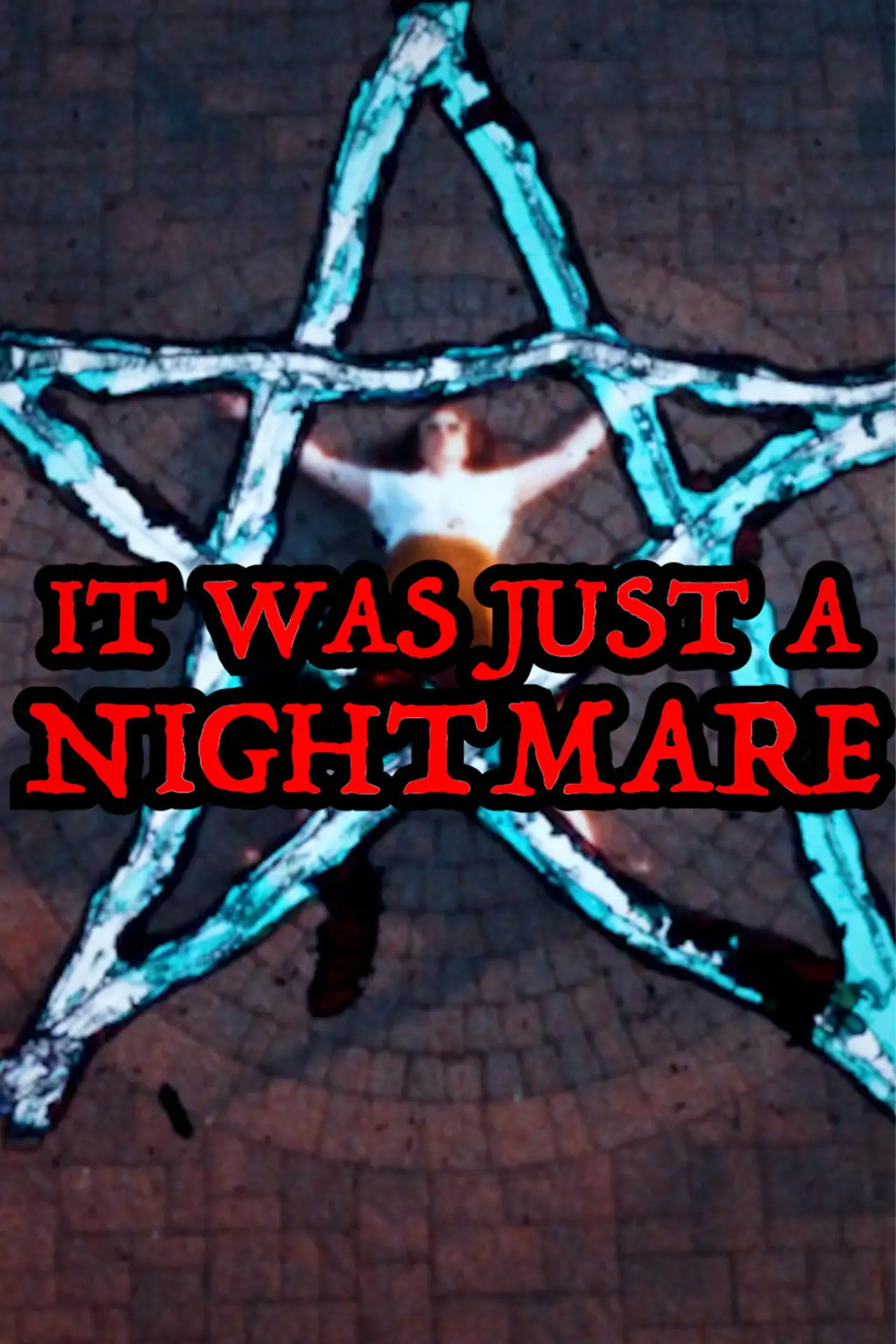 Movie poster "It Was Just A Nightmare"