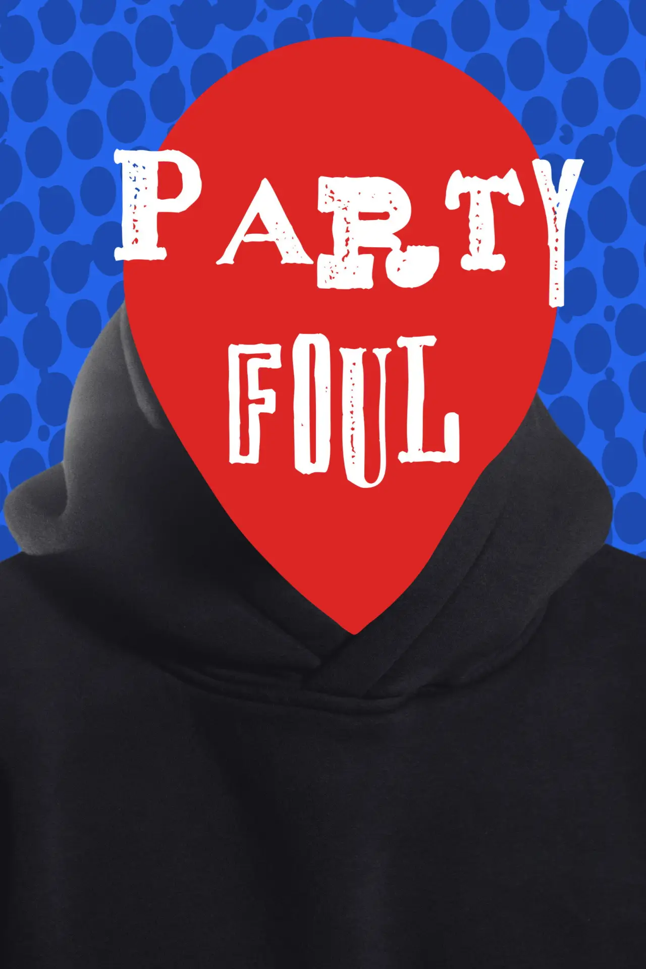 Movie poster "Party Foul"