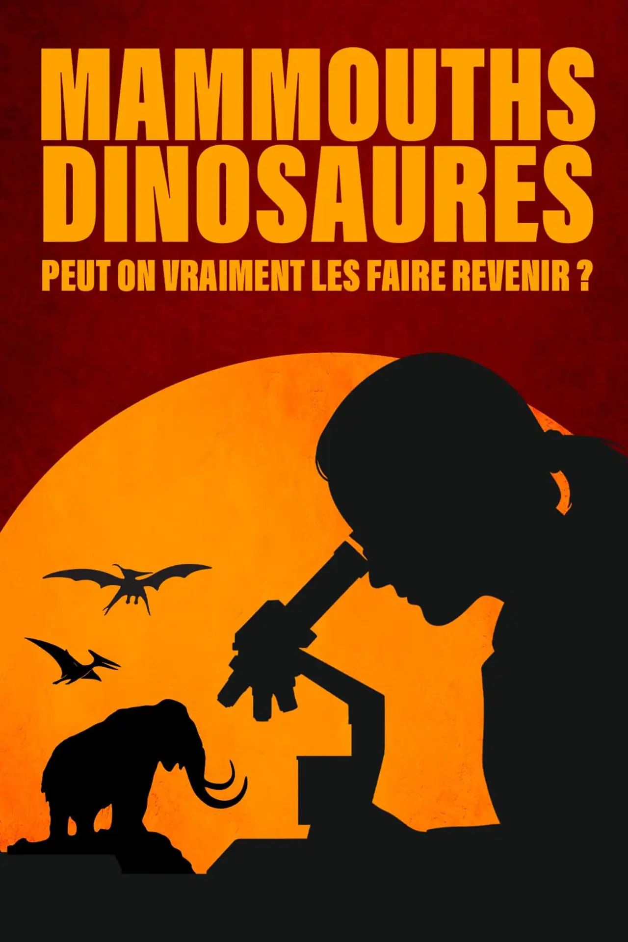 Movie poster "Mammouths dinosaures peut on vraiment les faire revenir"