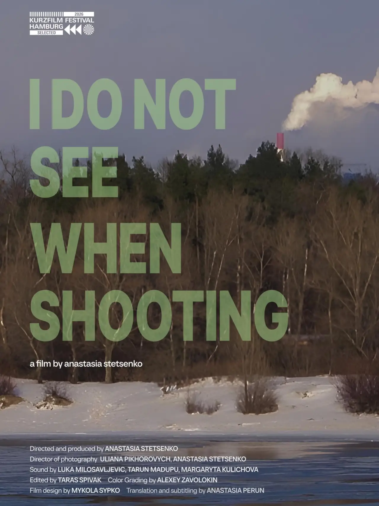 Movie poster "I Do Not See When Shooting"