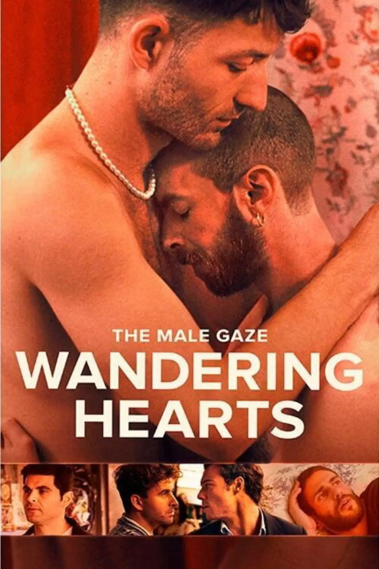 Movie poster "The Male Gaze: Wandering Hearts"