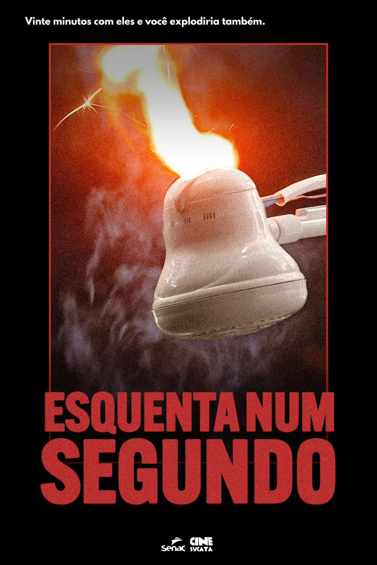 Movie poster "Esquenta num segundo"