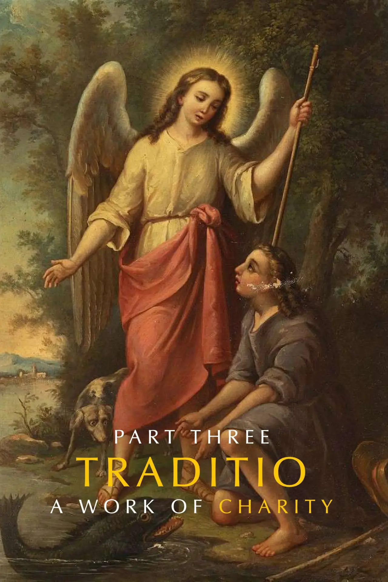 Movie poster "TRADITIO III: A Work of Charity"