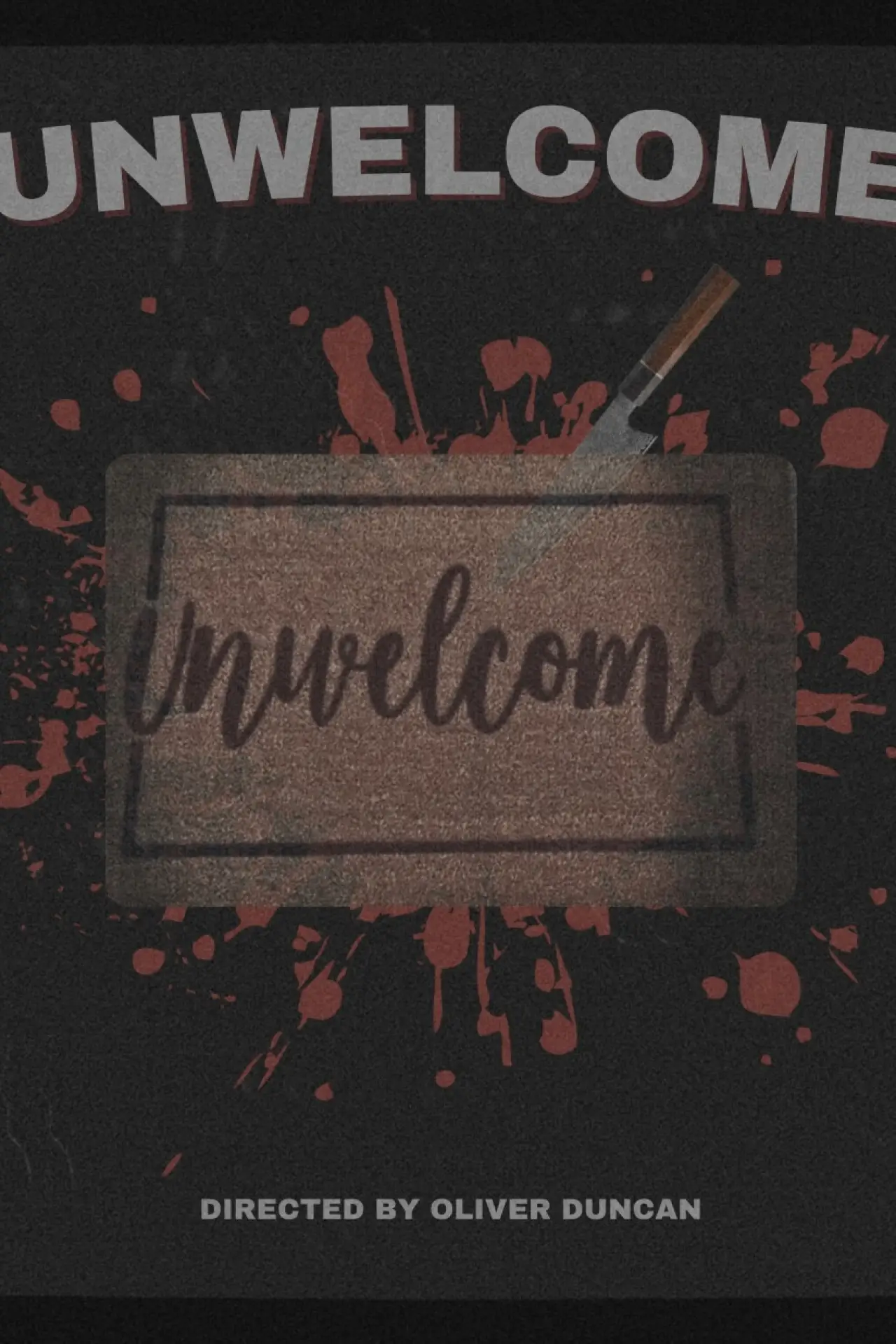 Movie poster "Unwelcome"