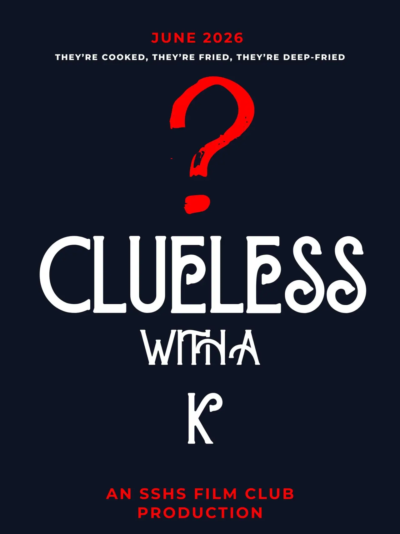 Movie poster "Clueless With a K"