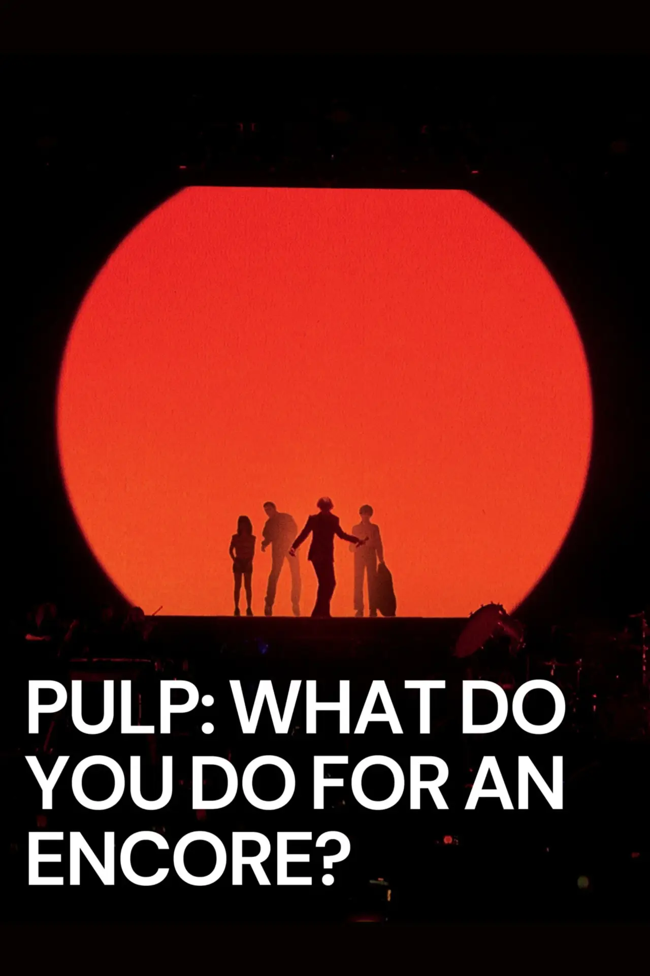 Movie poster "Pulp: What Do You Do for an Encore?"