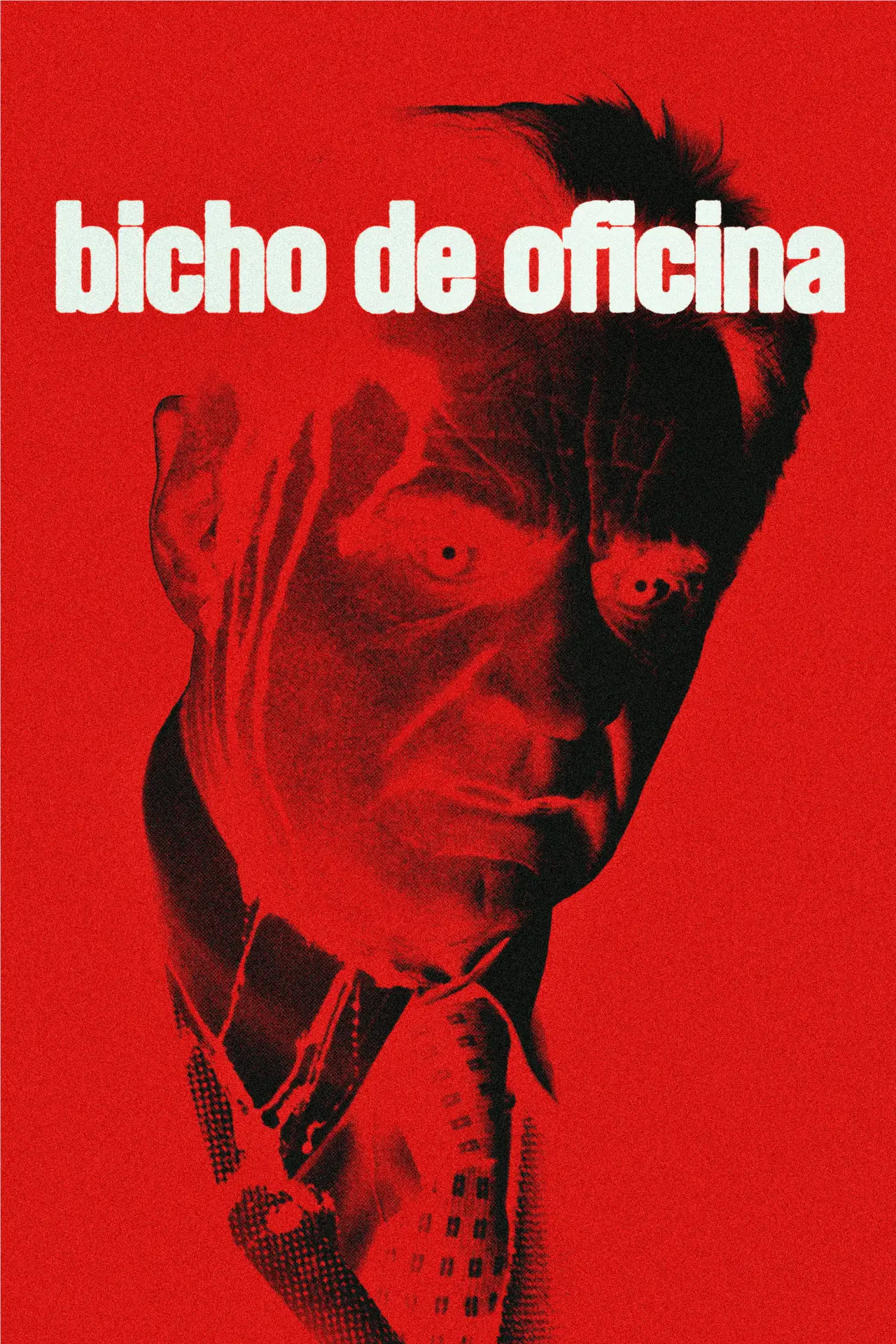 Movie poster "Bicho de oficina"