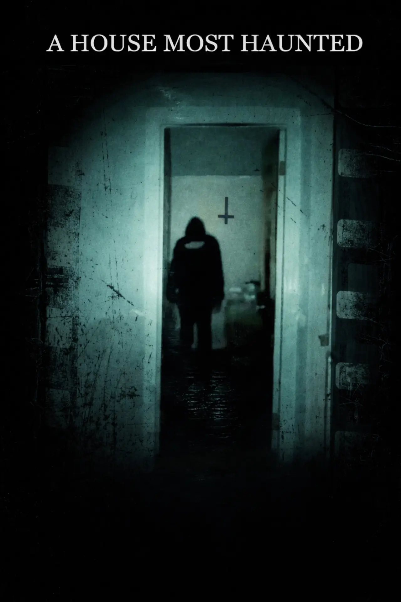 Movie poster "A House Most Haunted"