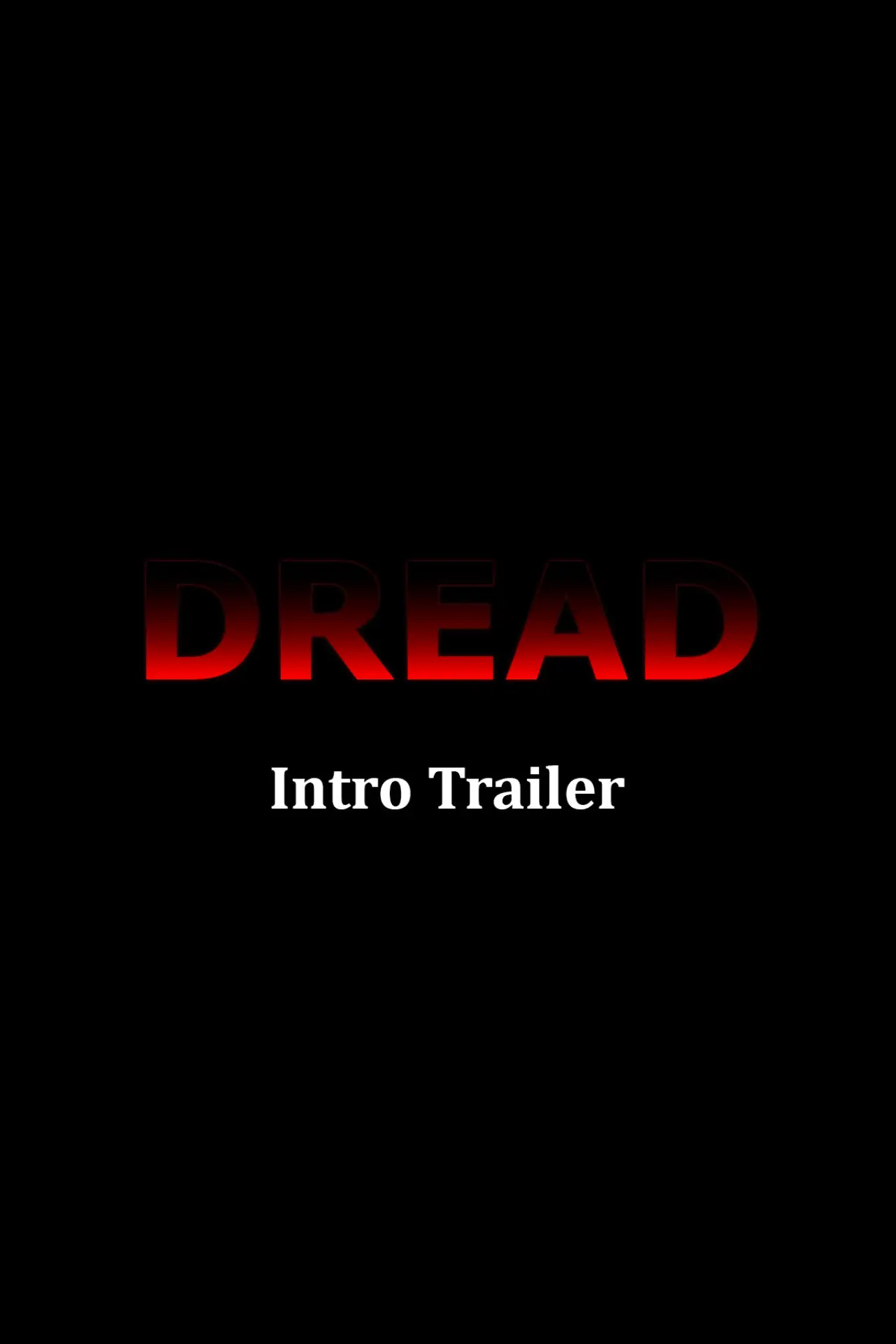 Movie poster "Dread Introduction Trailer"