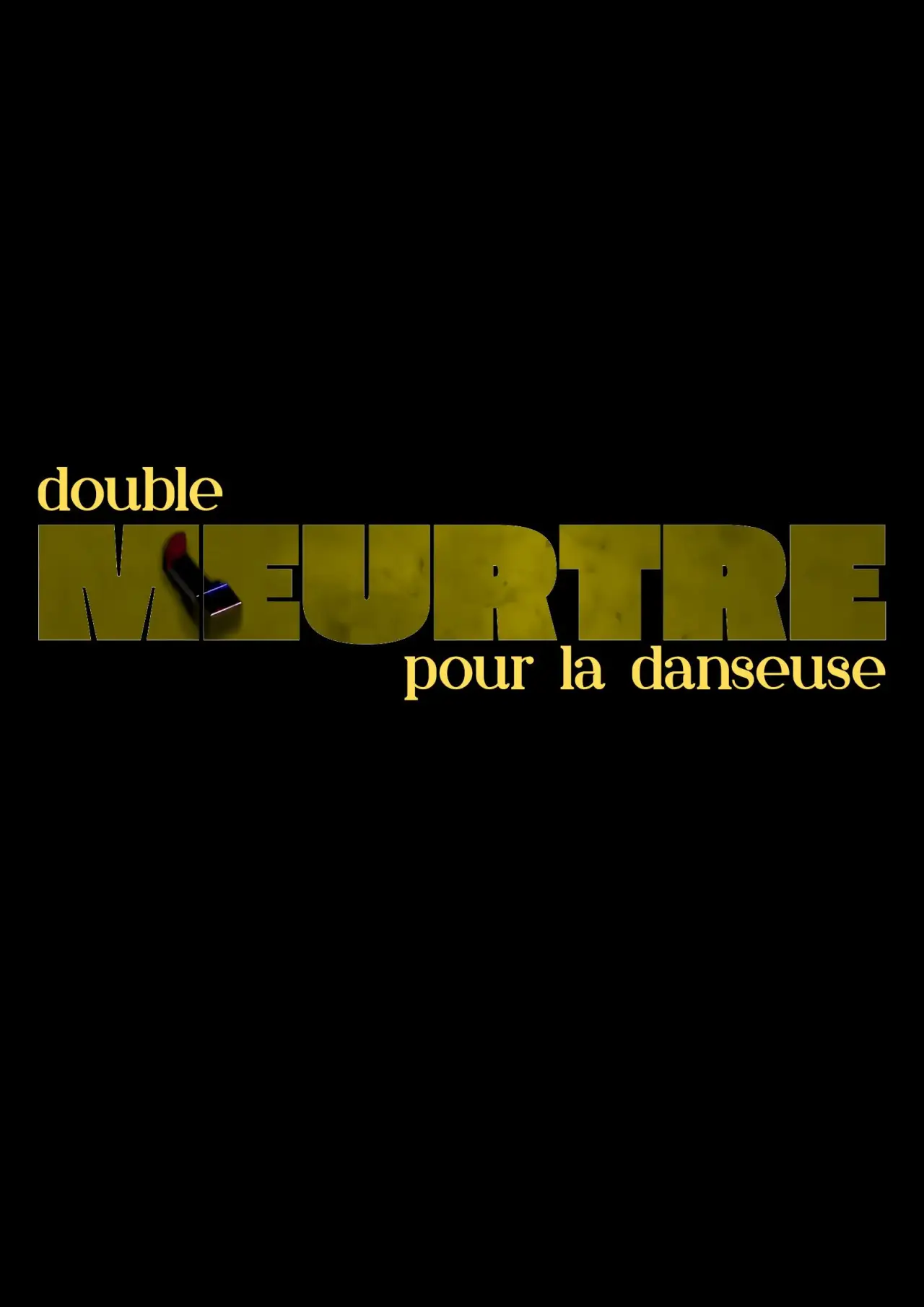 Movie poster "Double meurtre pour la danseuse"