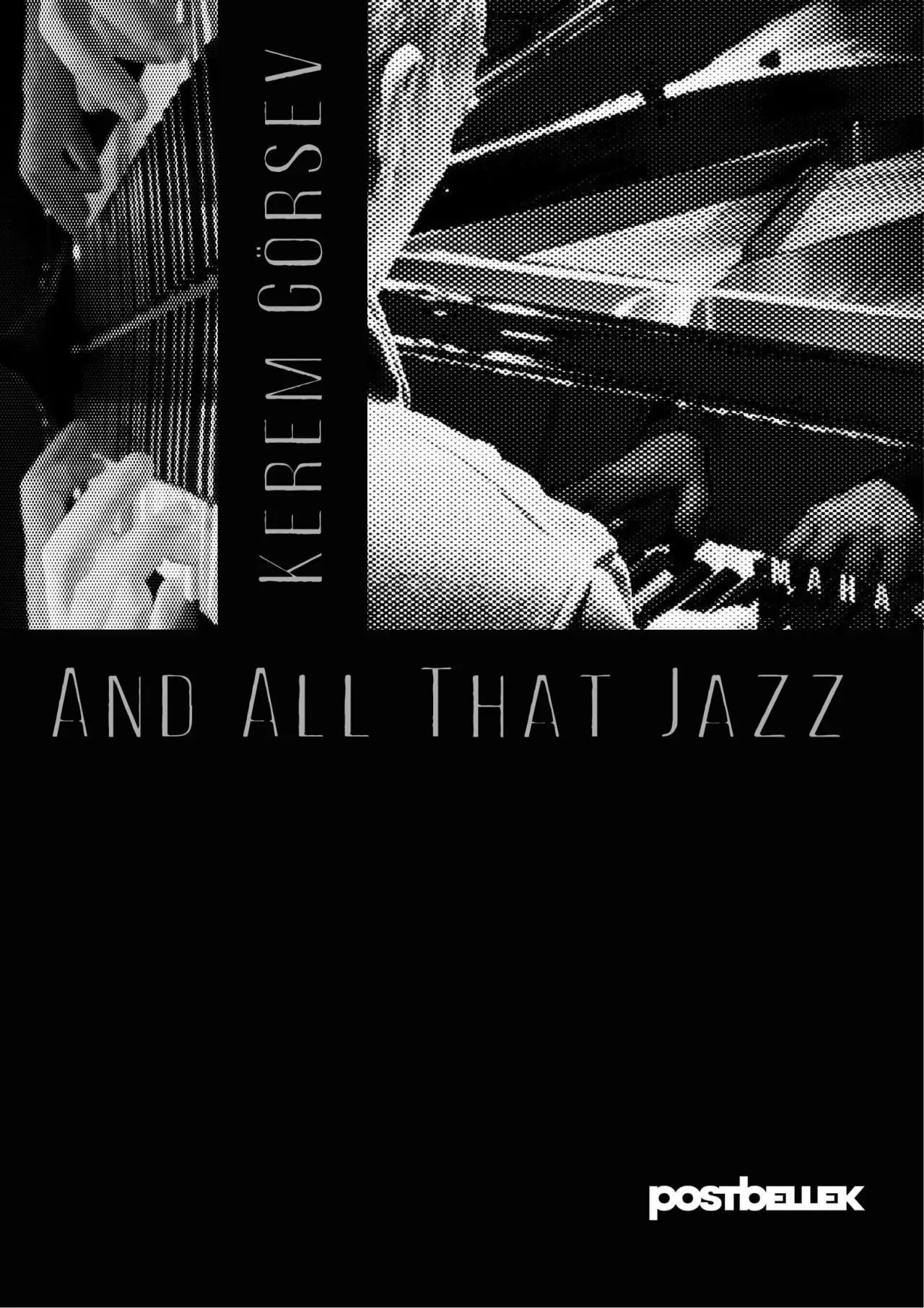 Movie poster "Kerem Görsev and All That Jazz"