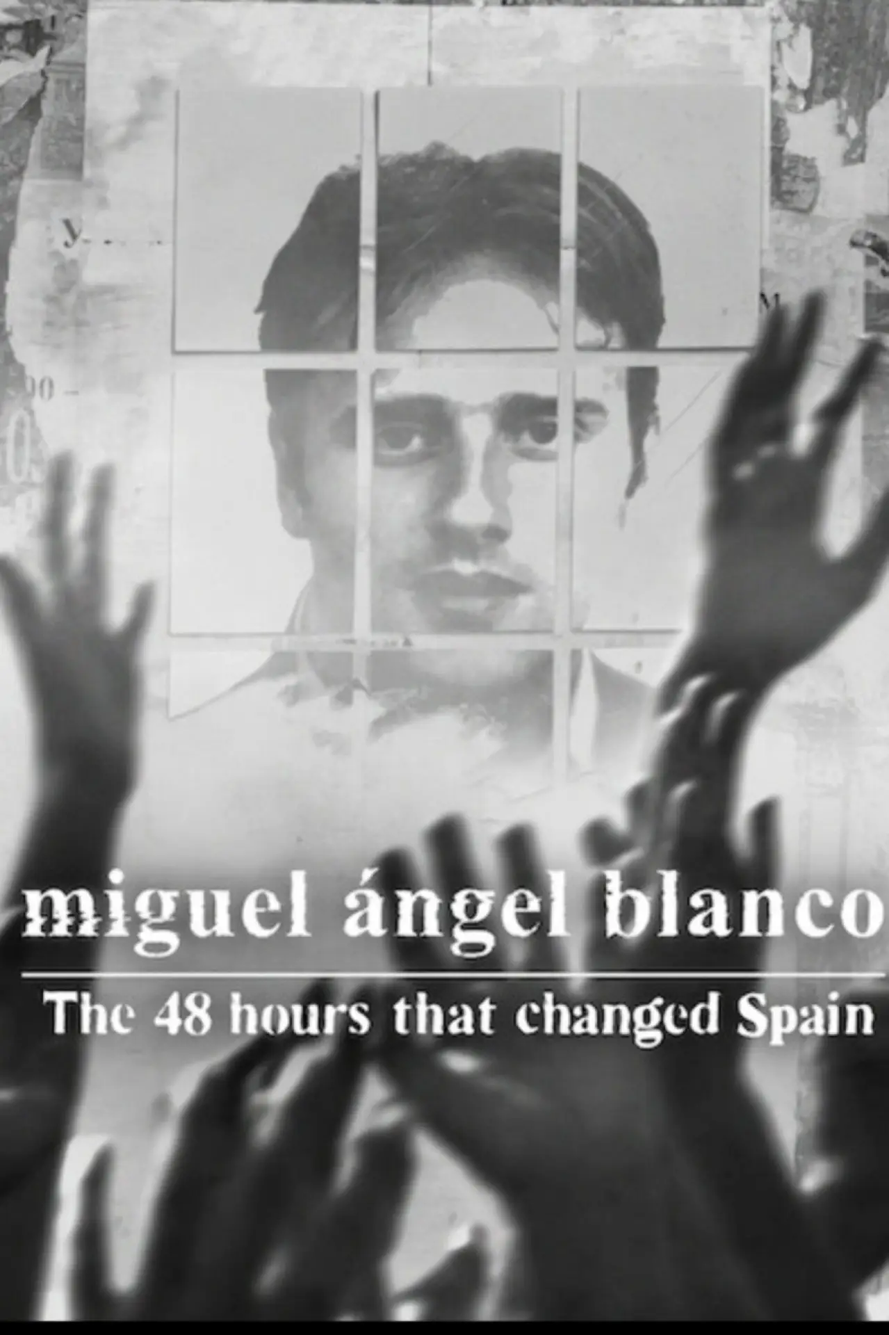 Movie poster "Miguel Ángel Blanco: The 48 Hours That Changed Spain"