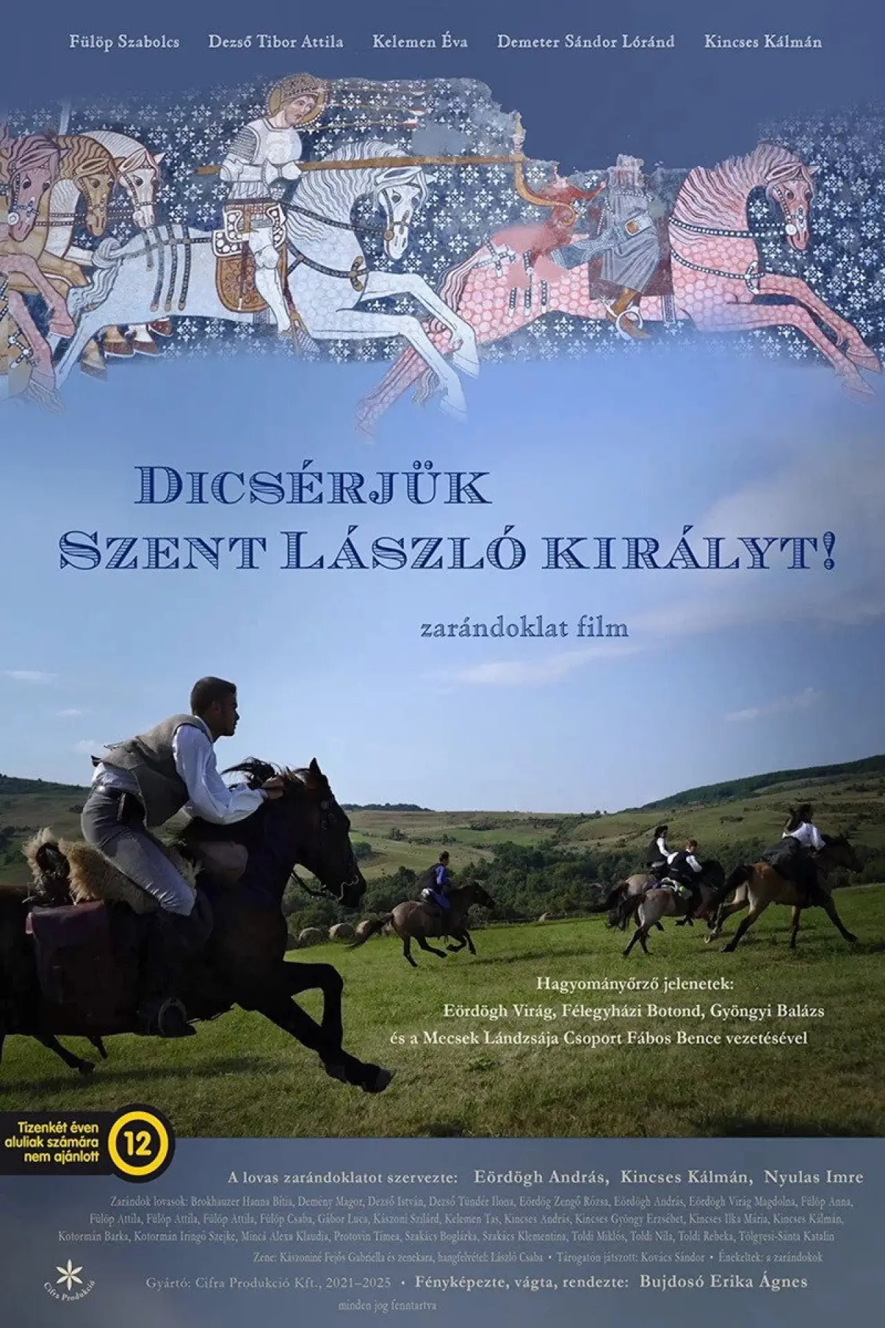 Movie poster "Dicsérjük Szent László királyt!"