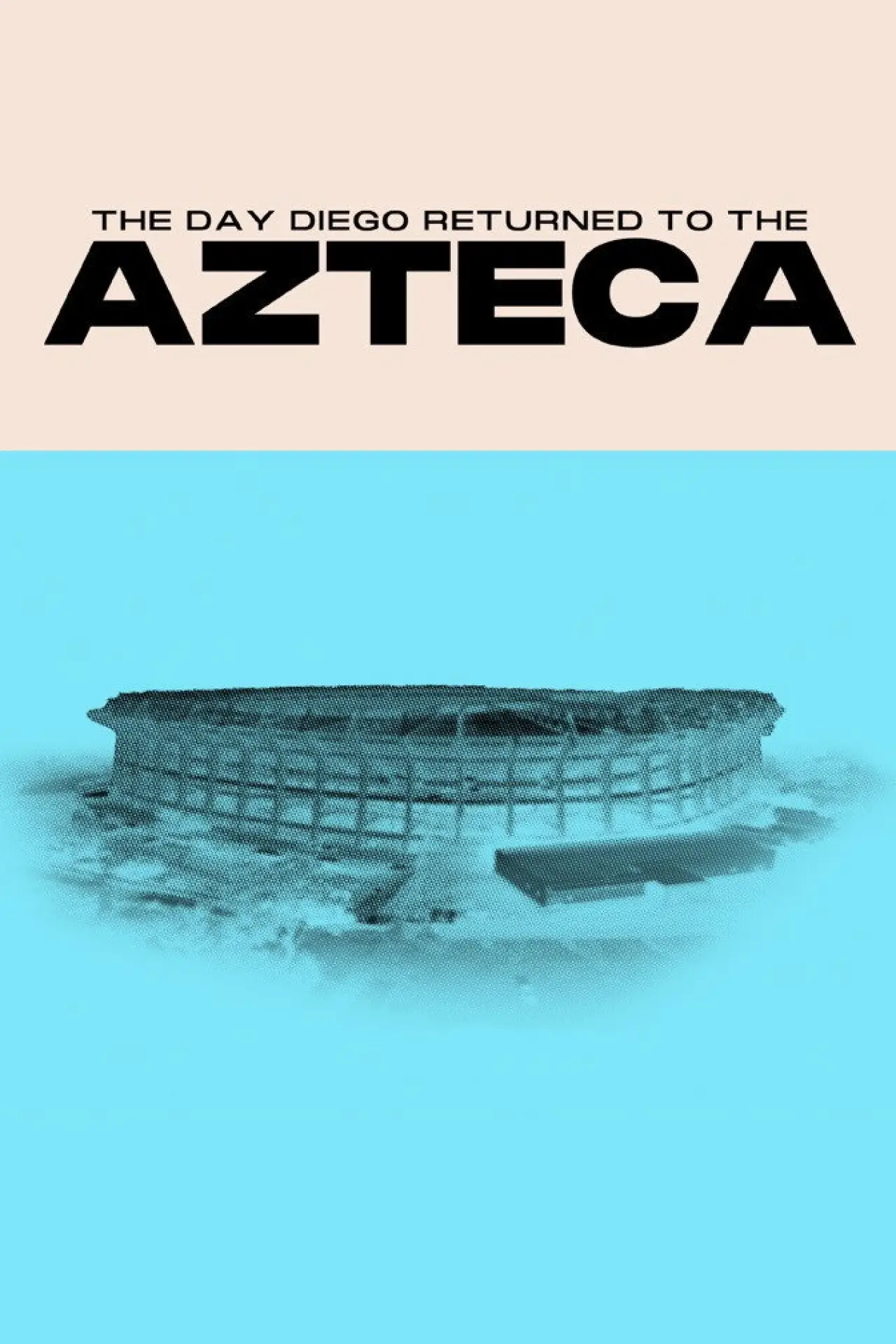 Movie poster "The Day Diego Returned to the Azteca"