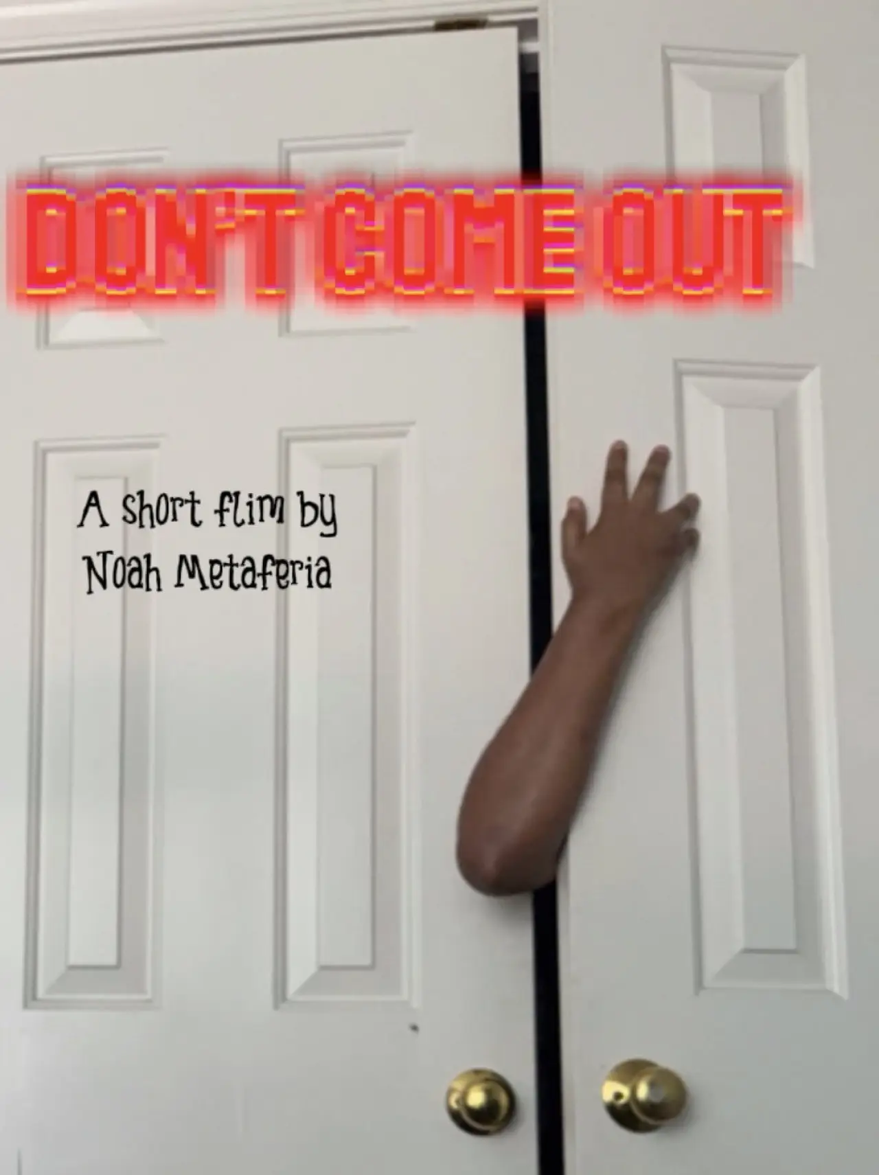 Movie poster "Don’t come out"