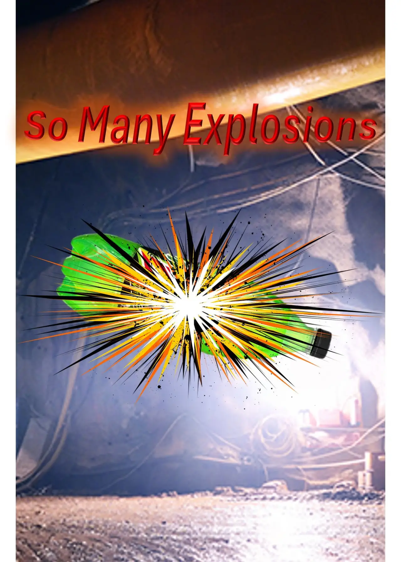 Movie poster "So Many Explosions"